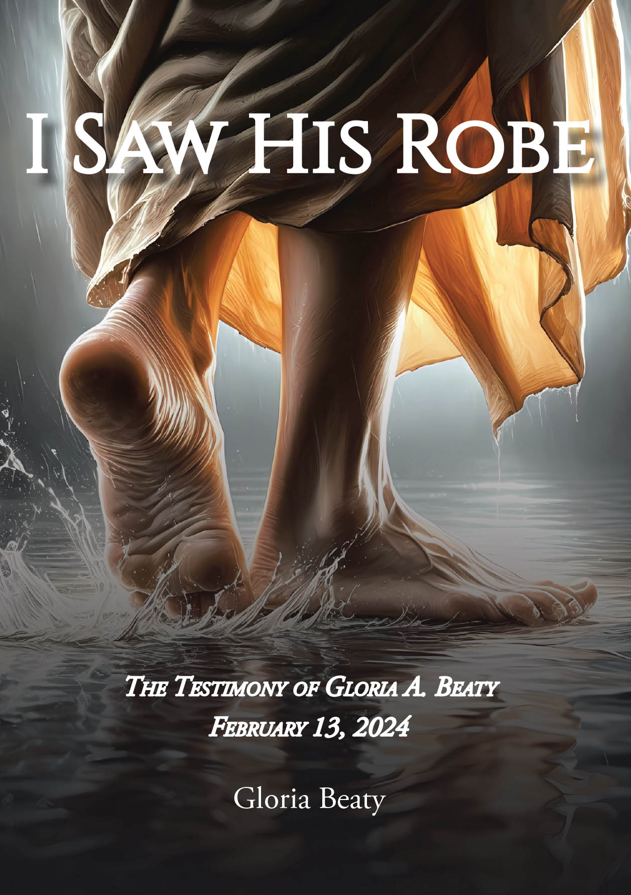 Gloria Beaty’s Newly Released “I Saw His Robe: The Testimony of Gloria A. Beaty” is a Powerful True Story of Faith, Survival, and Divine Encounter