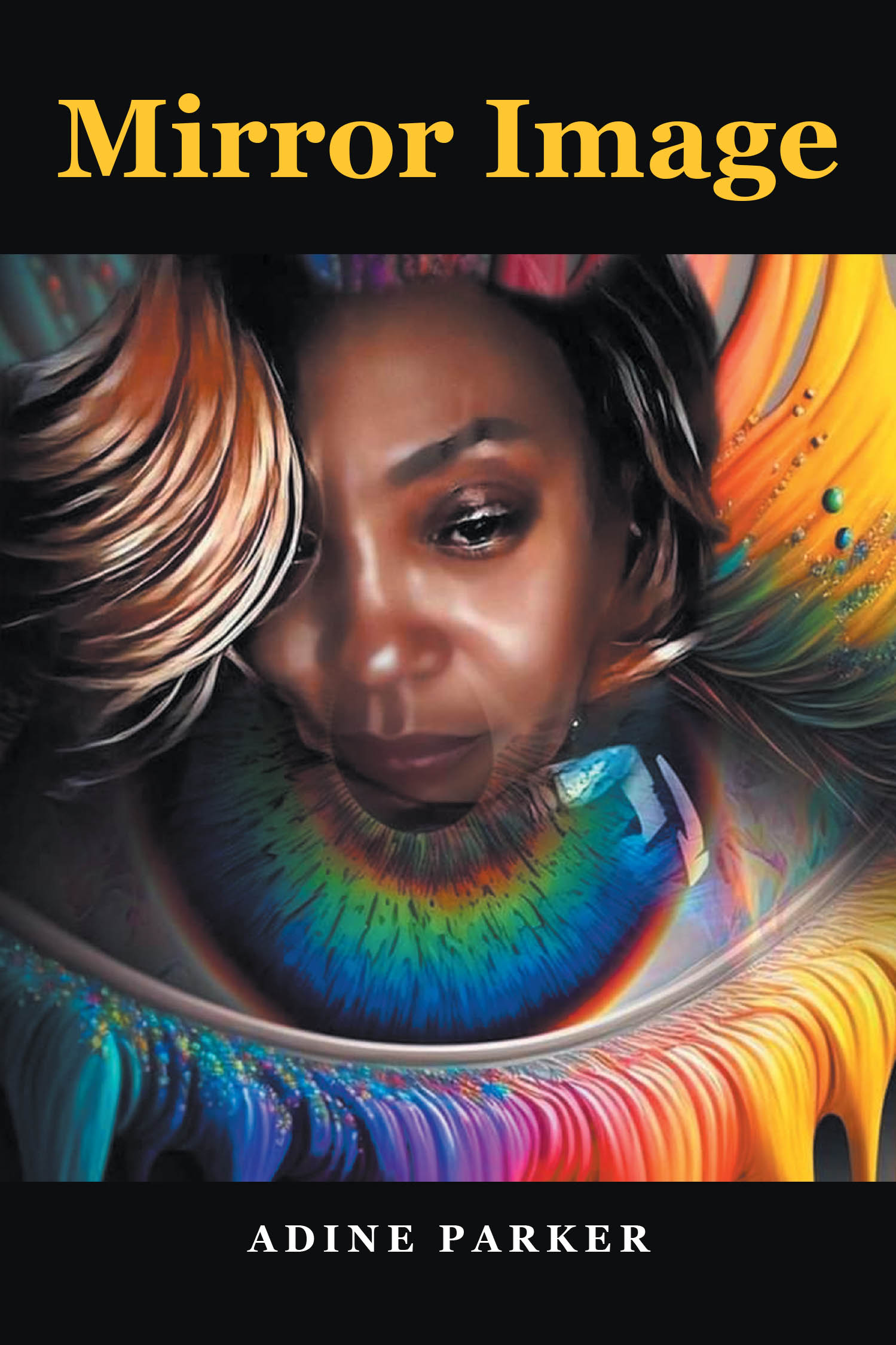 Adine Parker’s Newly Released "Mirror Image" is a Poignant and Uplifting Collection of Poetry Exploring Self-Reflection and Resilience