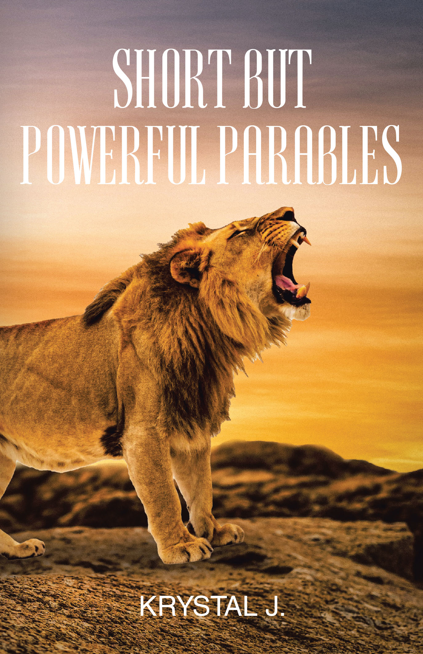 Krystal J.’s Newly Released "Short but Powerful Parables" is an Inspiring Collection of Thought-Provoking Parables Designed to Share God’s Truth in a Meaningful Way