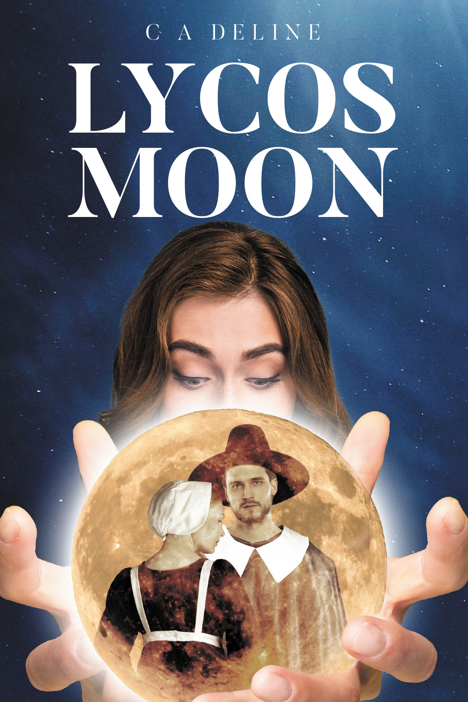 Author C A Deline’s New Book, "Lycos Moon," Centers Around a Young Man Who is Destined to Fulfill His Mother’s Oath of Revenge on the Town That Spurned Her