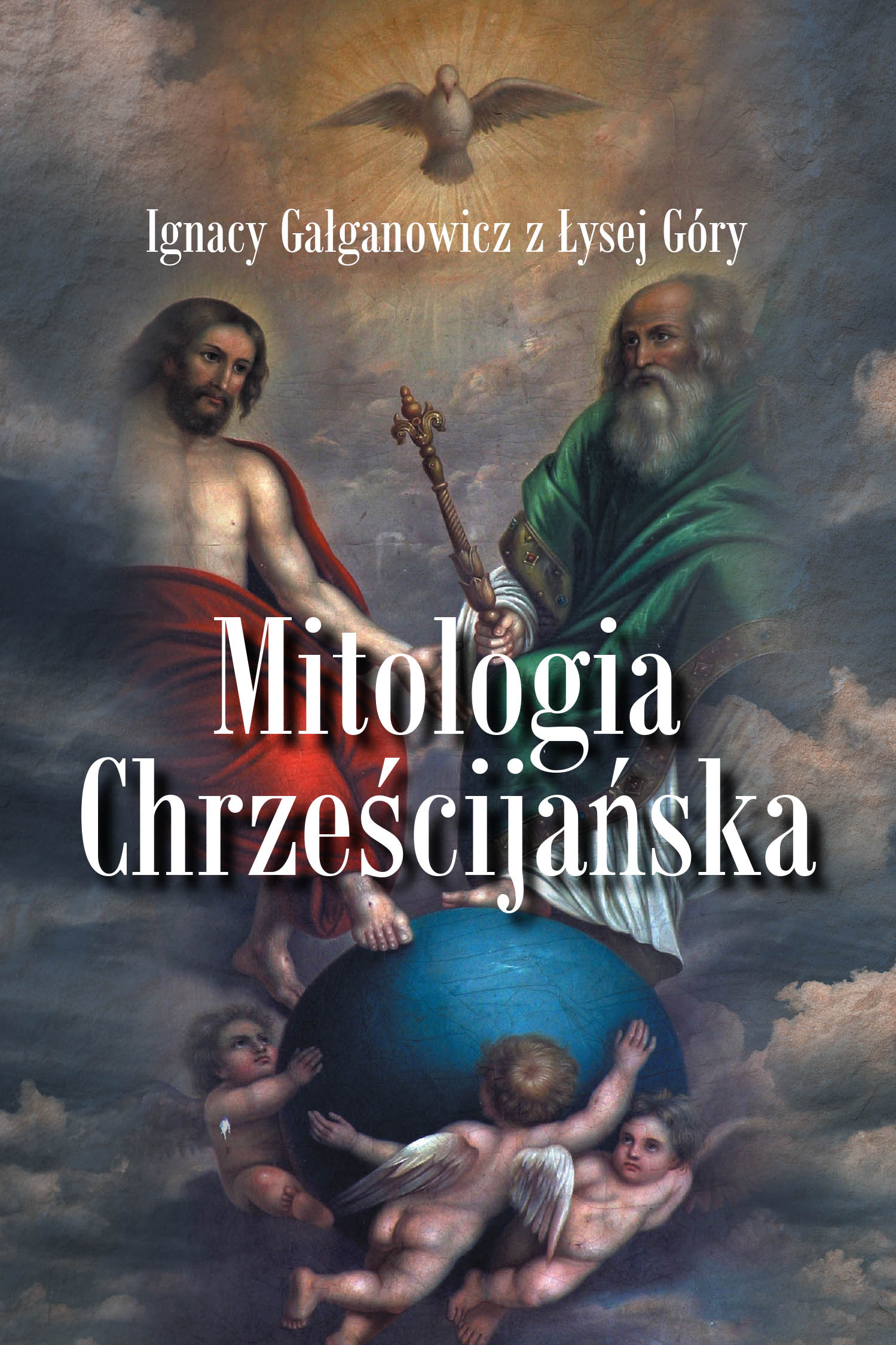 Author Ignacy Gałganowicz z Łysej Góry’s New Book, “Mitologia Chrześcijańska,” is a Compelling Read That Examines Christian Pphilosophy Through the Lens of Mythology
