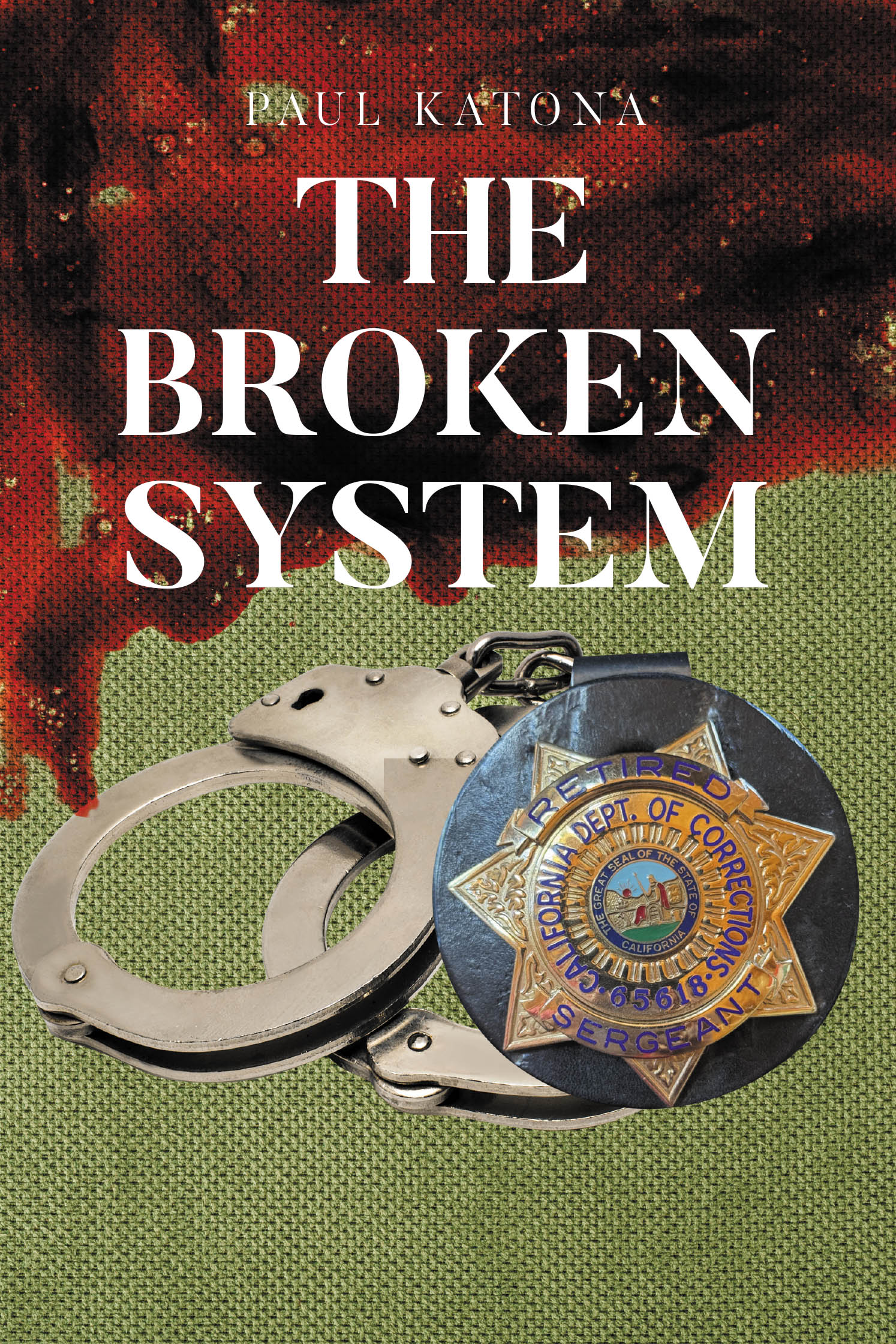 Author Paul Katona’s New Book, "The Broken System," is a Powerful Account Exploring Prison Life from the Perspective of Those Working in Correctional Facilities