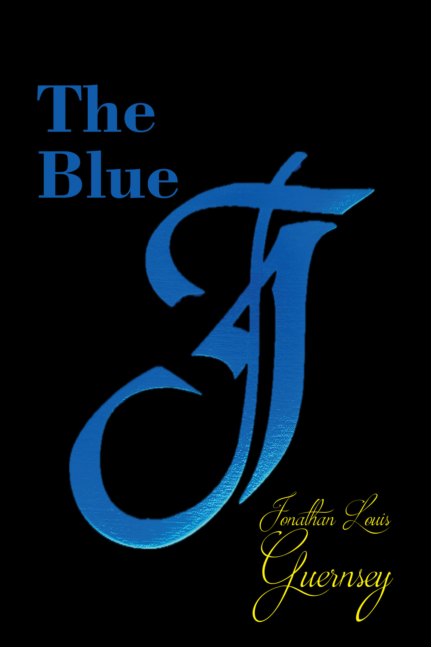 Author Jonathan Louis Guernsey’s New Book “The Blue J” Explores What It Truly Means to Share Christ’s Teachings Without Condemnation and Instead with Love