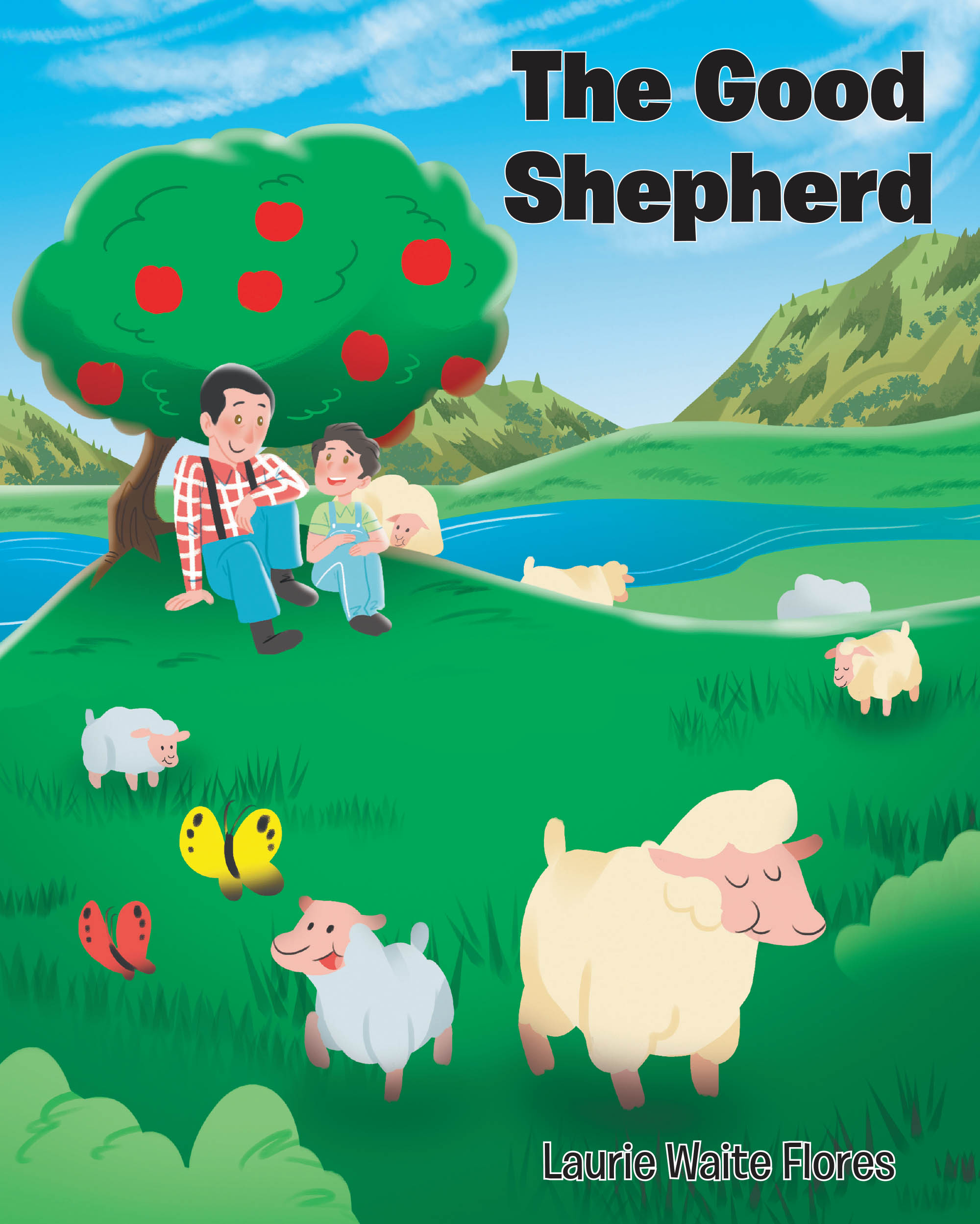 Author Laurie Waite Flores’s New Book, "The Good Shepherd," is a Heartfelt Story of a Young Boy Who Grows Up to be a Shepherd That Leads with Kindness and Compassion