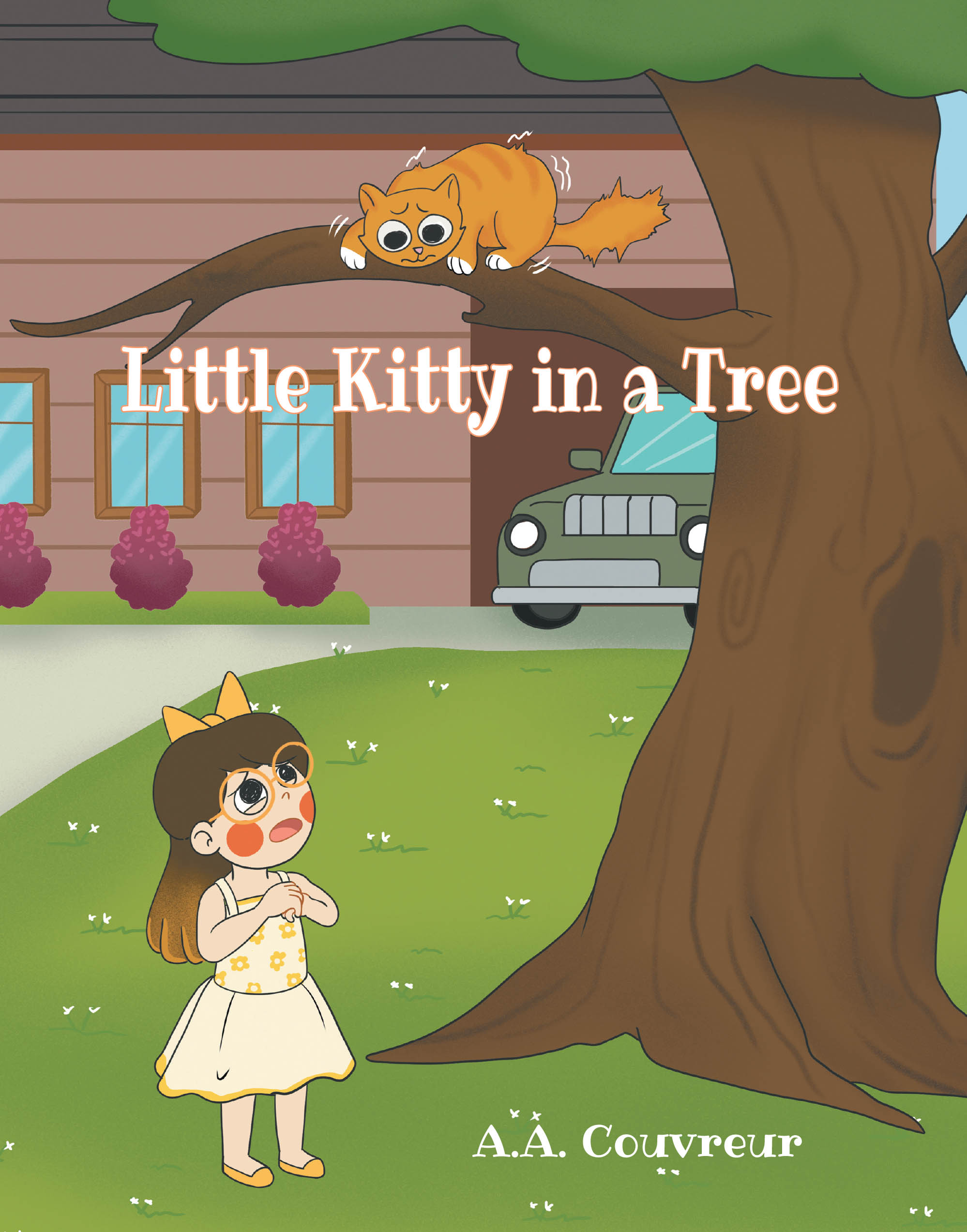 Author A. A. Couvreur’s New Book, "Little Kitty in a Tree," is a Heartfelt Story of a Young Girl Who Watches a Little Kitten Get Saved from Being Stuck in a Tree