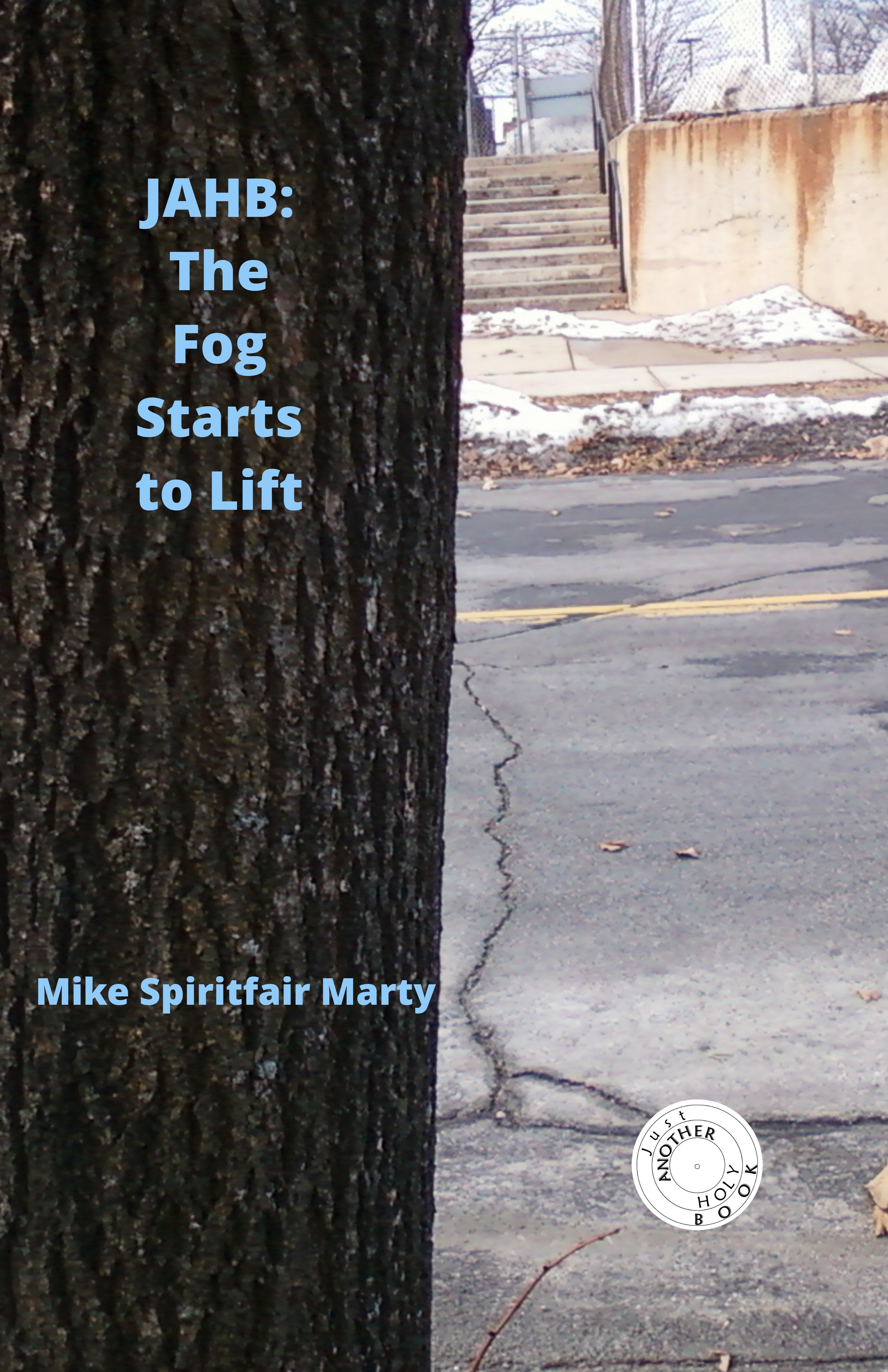 Publisher, Get a JAHB, LLC, Rolls Out Abridged Bible’s Third Installment, JAHB: "The Fog Starts to Lift"