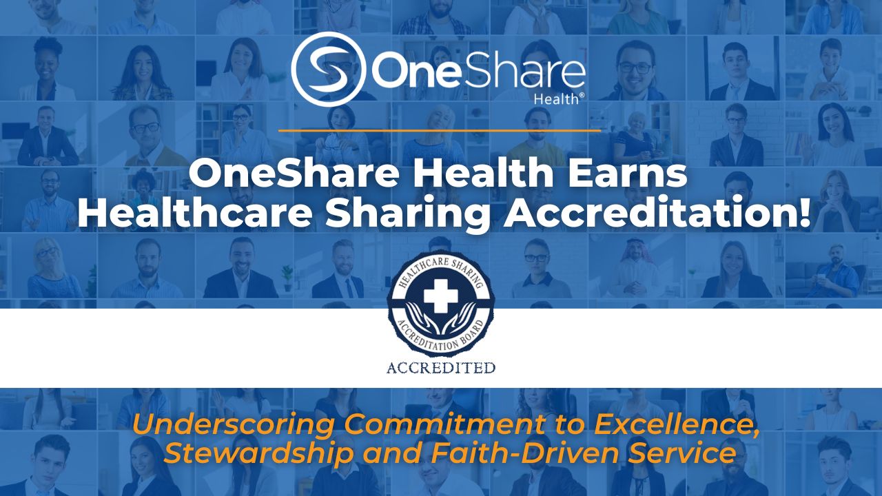 OneShare Health Earns Healthcare Sharing Accreditation, Underscoring Commitment to Excellence, Stewardship and Faith-Driven Service