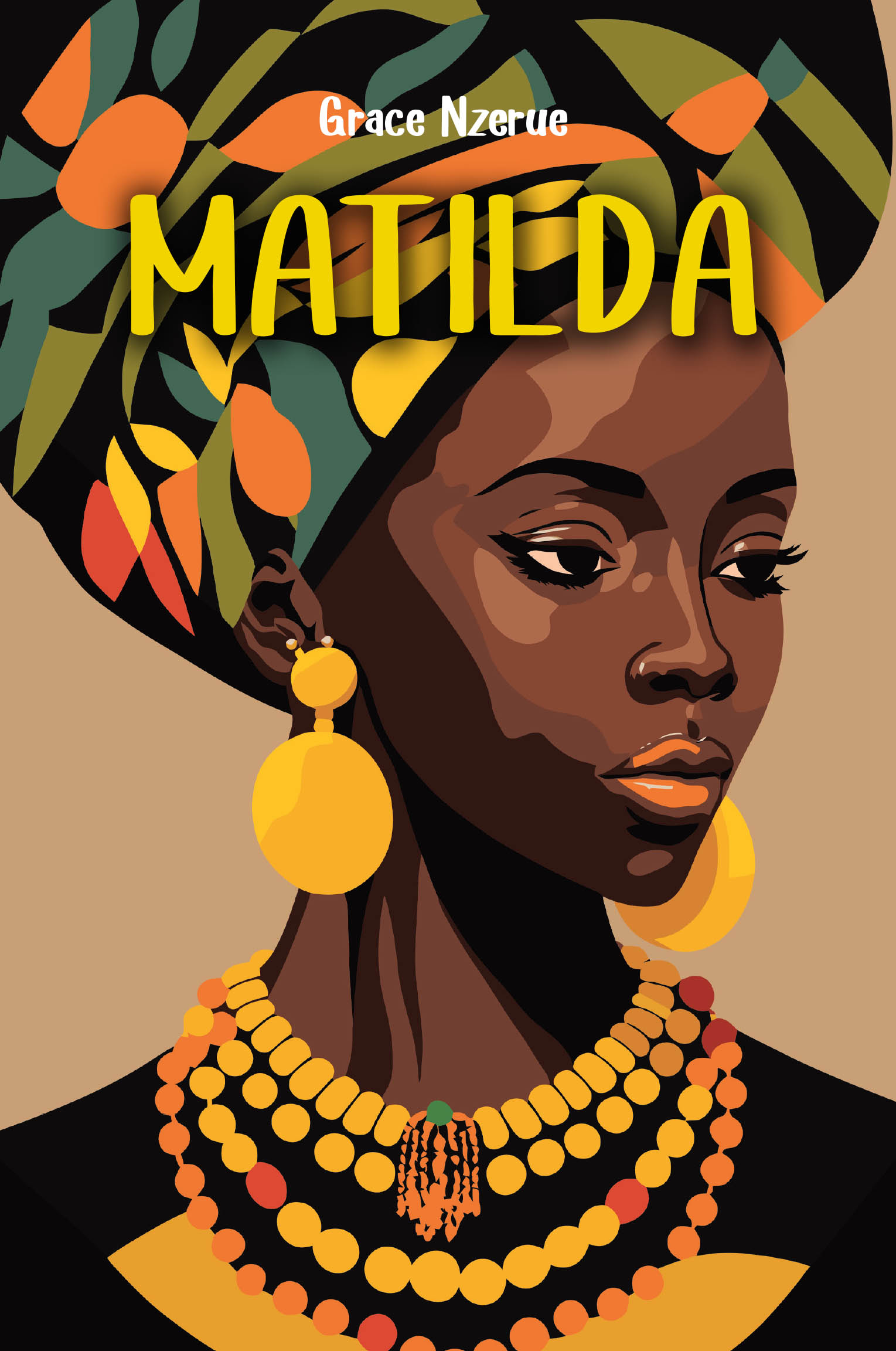 Author Grace Nzerue’s New Book, "Matilda," is a Mesmerizing Novel About Love, Infidelity, and Broken Trust About a Couple Whose Love Story Changes Over Time