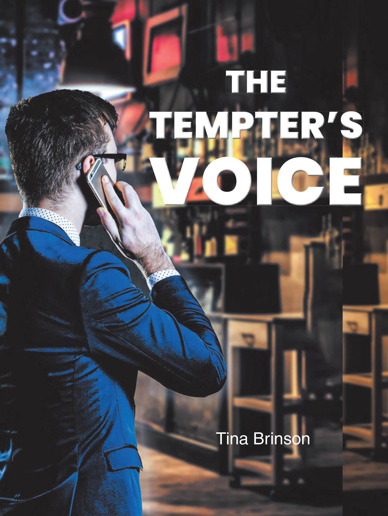 Tina Brinson’s Newly Released "The Tempter’s Voice" is a Faith-Driven Work That Explores Spiritual Warfare and the Battle Between Temptation and Redemption