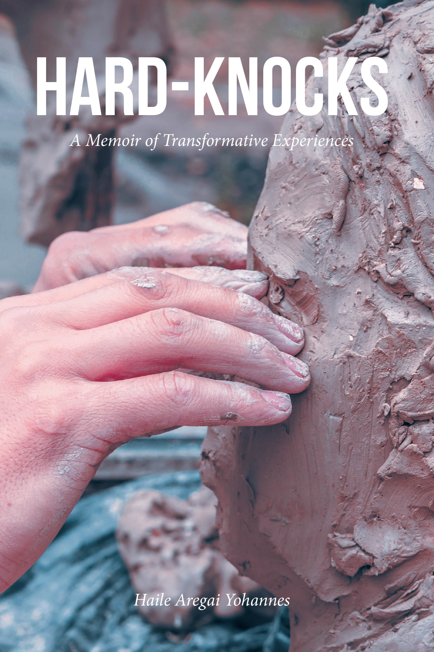 Haile Aregai Yohannes’s Newly Released "Hard-Knocks: A Memoir of Transformative Experiences" is Powerful Reflection on Resilience, Faith, and Personal Growth
