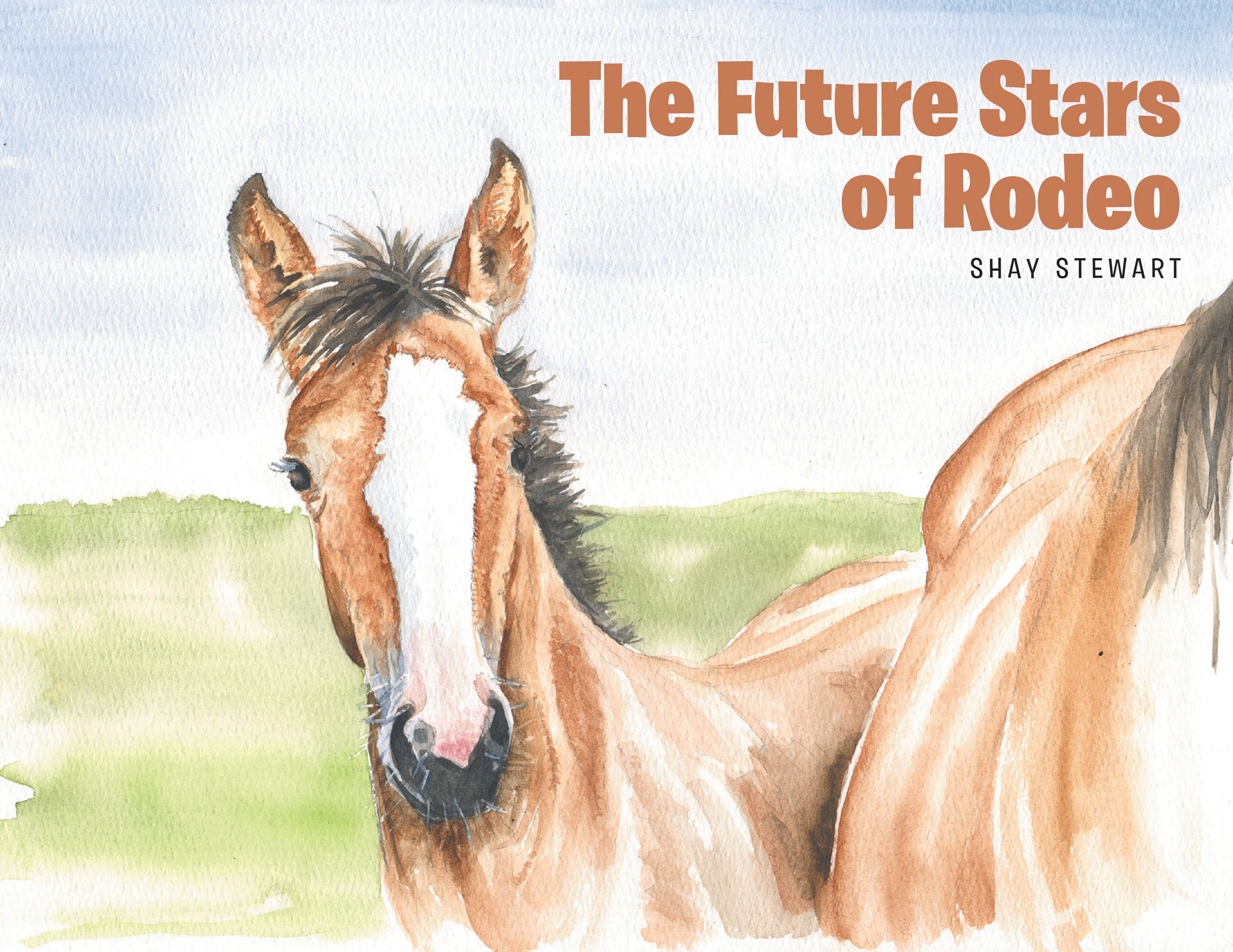 Shay Stewart’s Newly Released “The Future Stars of Rodeo” is a Charming and Lively Children’s Book That Invites Young Readers Into the Heart of Rodeo
