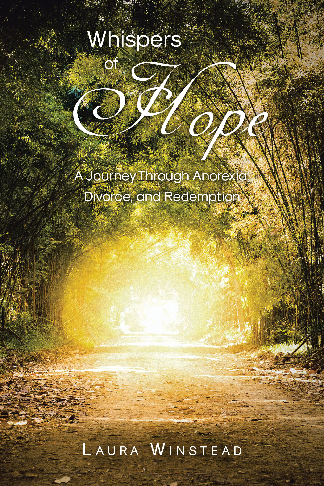 Laura Winstead’s Newly Released "Whispers of Hope" is a Raw and Faith-Filled Memoir of Healing, Resilience, and God’s Redemptive Power