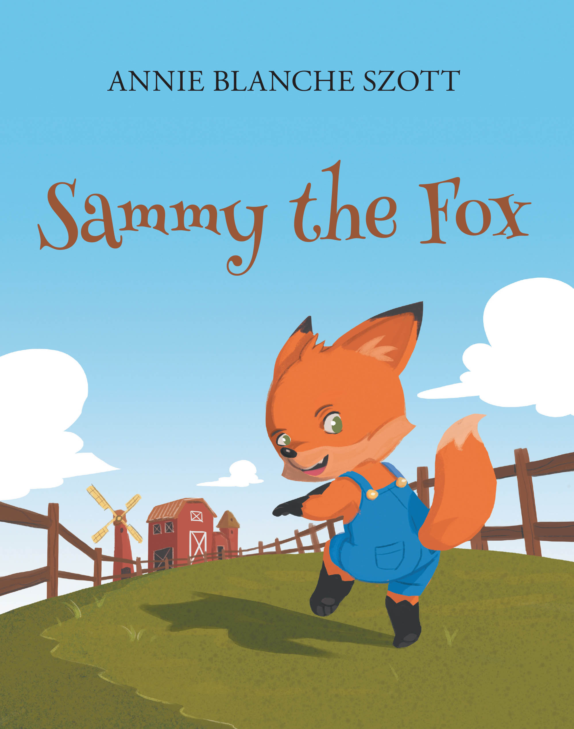 Annie Blanche Szott’s Newly Released "Sammy the Fox" is a Timeless Children’s Story Honoring Family, Obedience, and a Mother’s Love