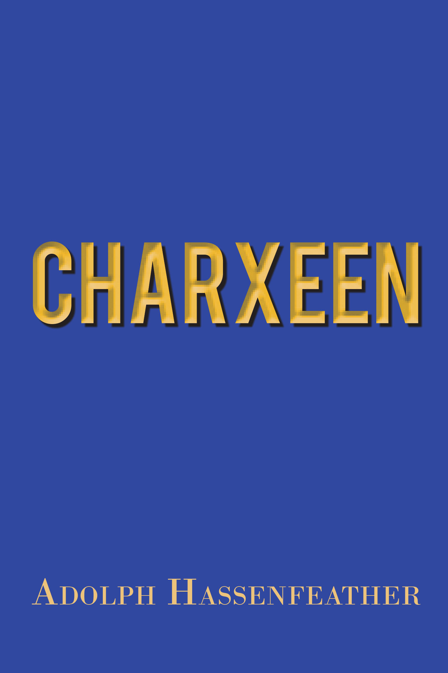 Author Adolph Hassenfeather’s New Book, "Charxeen," Follows the Love Affair Between an Earth Man and an Alien Girl in an Age of Interplanetary Transportation