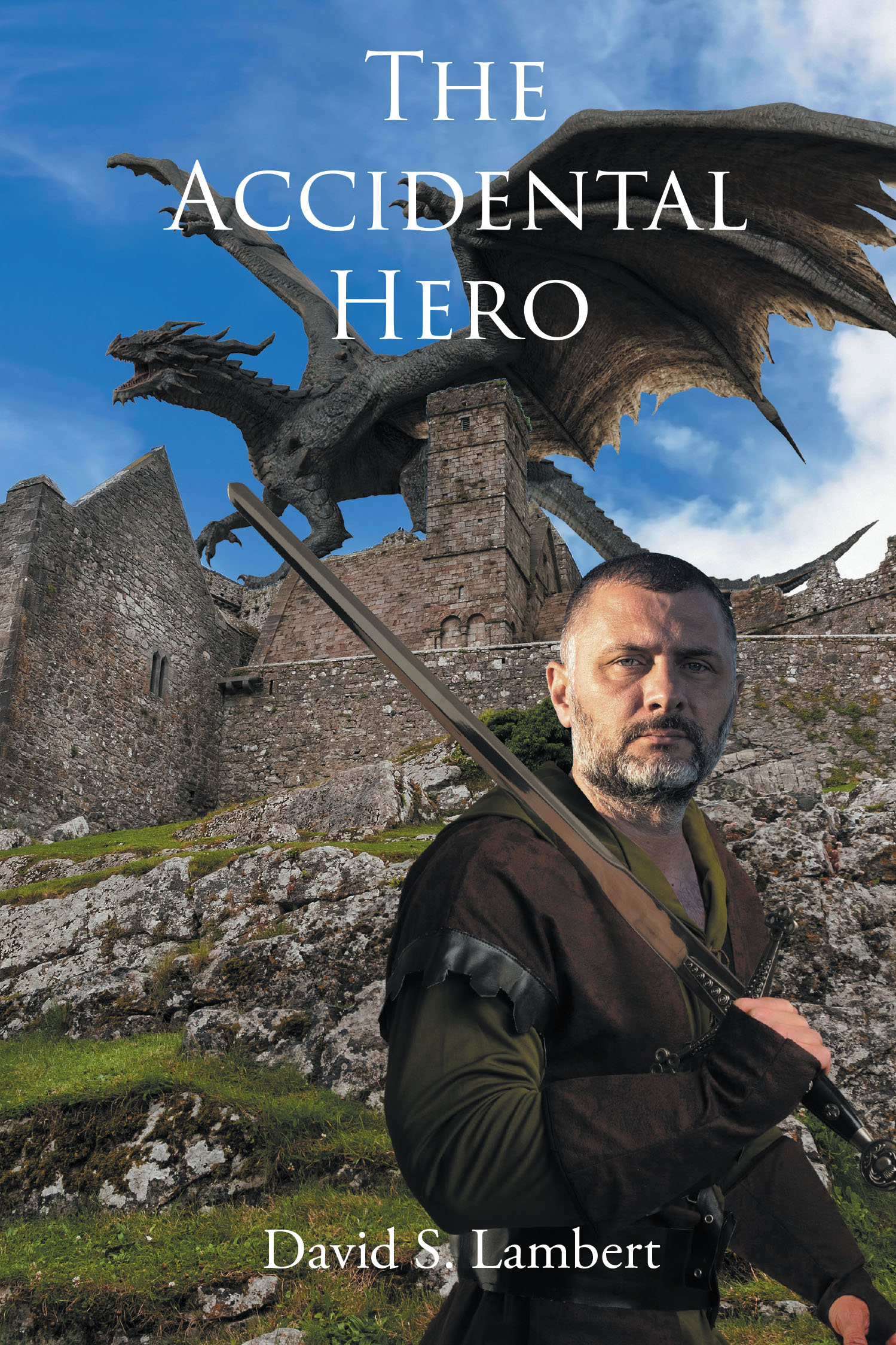 Author David S. Lambert’s New Book, "The Accidental Hero," is a Compelling Novel That Follows a Young Man Who Suddenly Inherits the Ability to Change His Bleak World