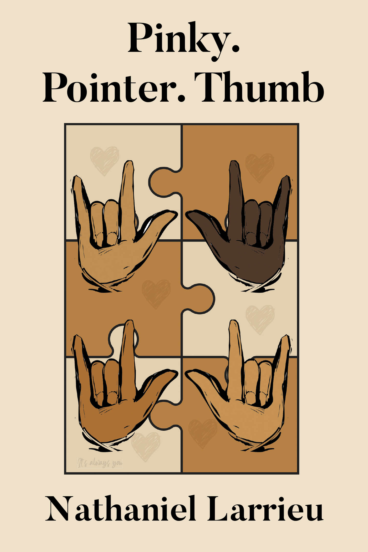 Author Nathaniel Larrieu’s New Book, "Pinky. Pointer. Thumb," is a Poignant and Thought-Provoking Series of Poems Exploring the Many Shapes That Love Can Take