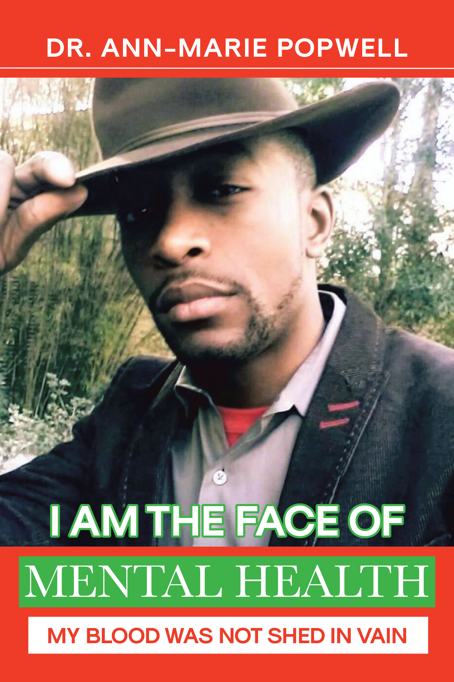 Author Dr. Ann-Marie Popwell’s New Book, "I Am the Face of Mental Health," Aims to Raise Awareness of the Challenges Faced by Those Suffering from Mental Health Trauma