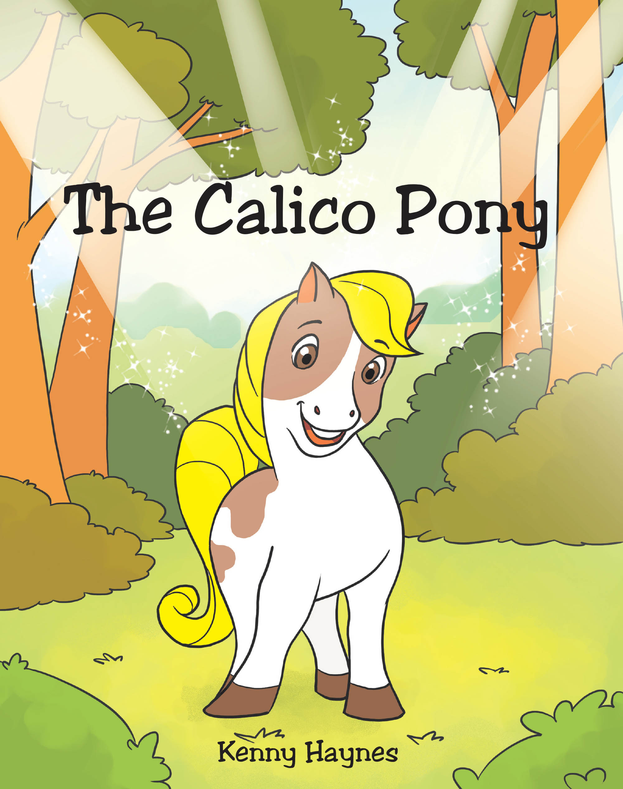 Author Kenny Haynes’s New Book, "The Calico Pony," is a Charming Tale That Follows Mr. Robin and Mr. Blue Jay as They Set Off to Find the Mythical Calico Pony