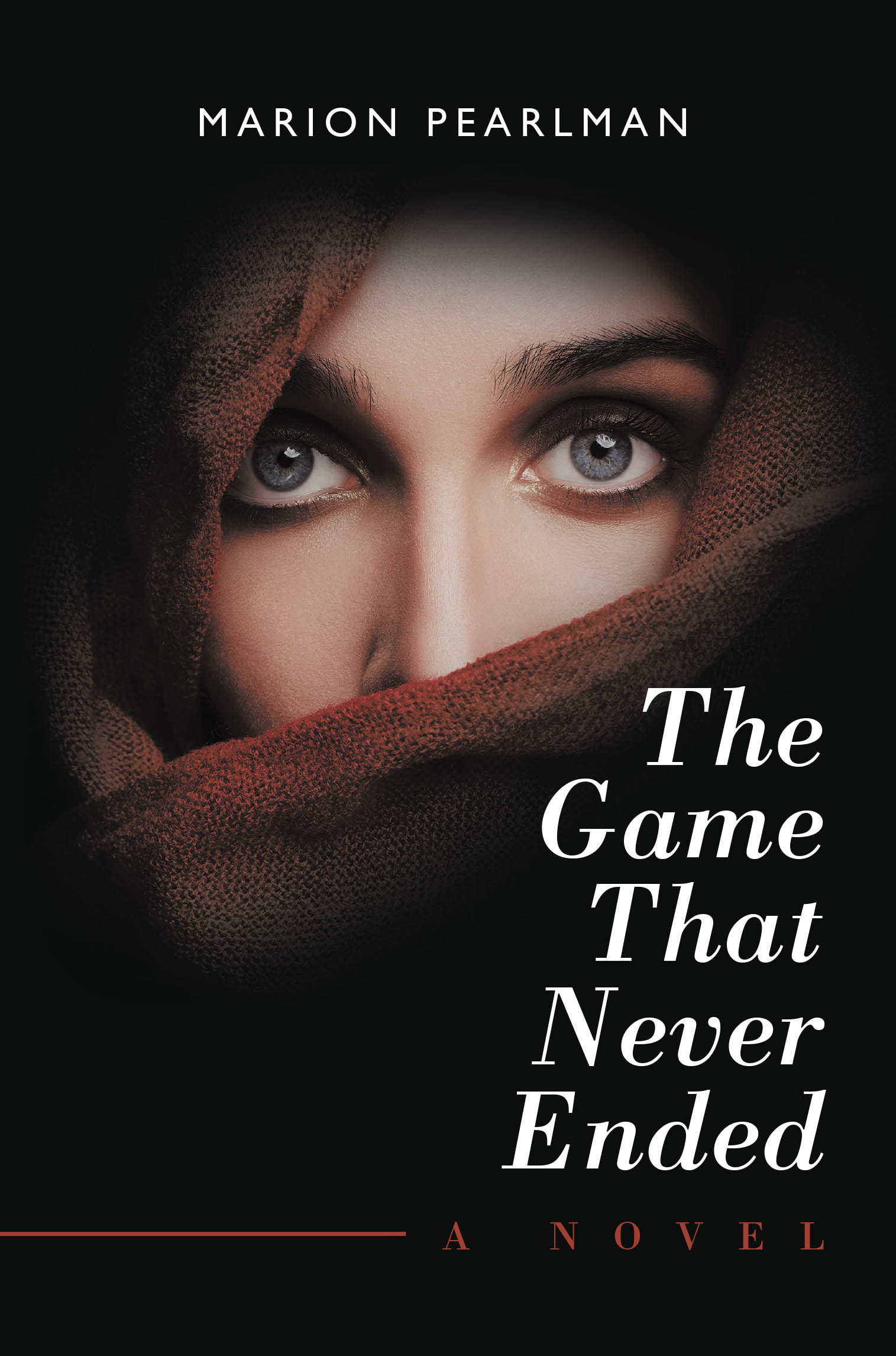 Author Marion Pearlman’s New Book, "The Game That Never Ended," is a Compelling Novel That Follows an Entrepreneur Who Finds Himself Haunted by the Games of His Past