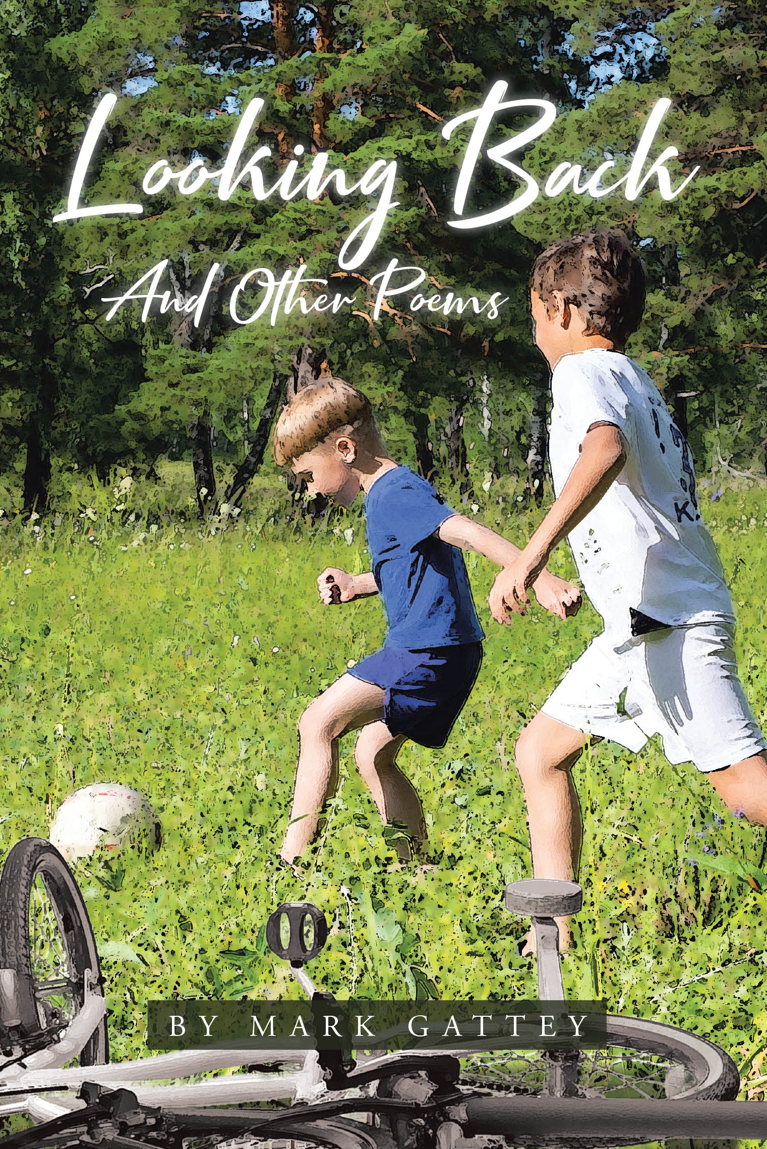 Author Mark Gattey’s New Book, "Looking Back: And Other Poems," Features Works That Range from Short and Silly to Longer and Deeper