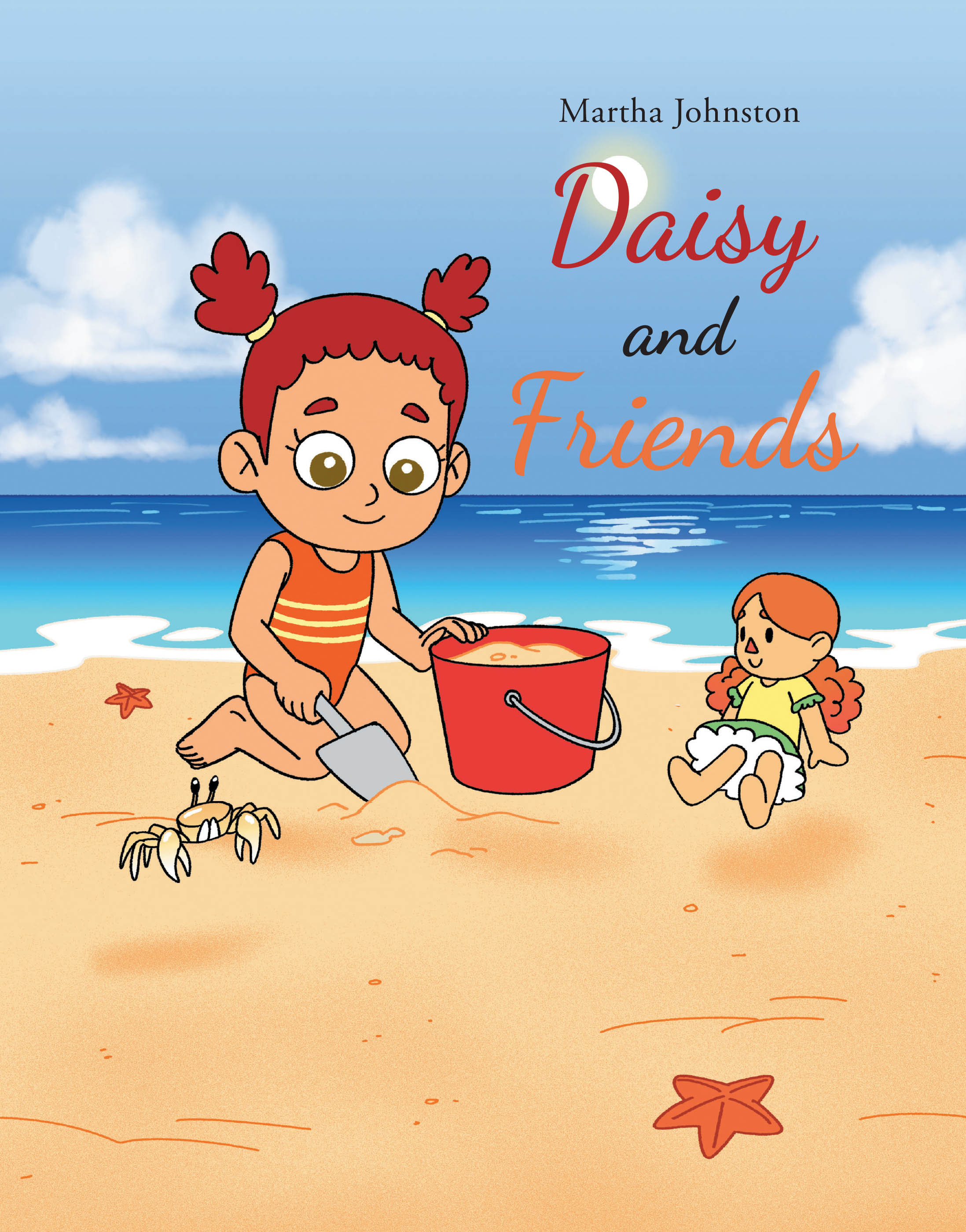 Author Martha Johnston’s New Book "Daisy and Friends" is a Charming Story of a Young Girl Who Has an Exciting Day at the Beach with Her Doll, Mazie, a Crab Named Hermie