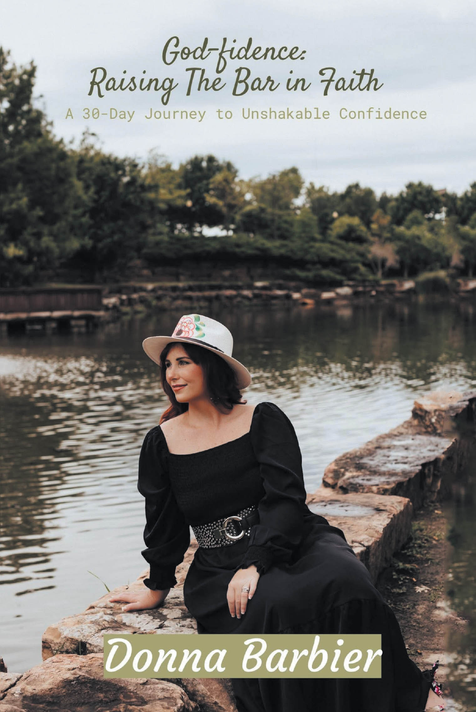 Donna Barbier’s Newly Released "God-fidence: Raising the Bar in Faith" is an Uplifting Devotional That Encourages Believers to Live Boldly Through Faith in God