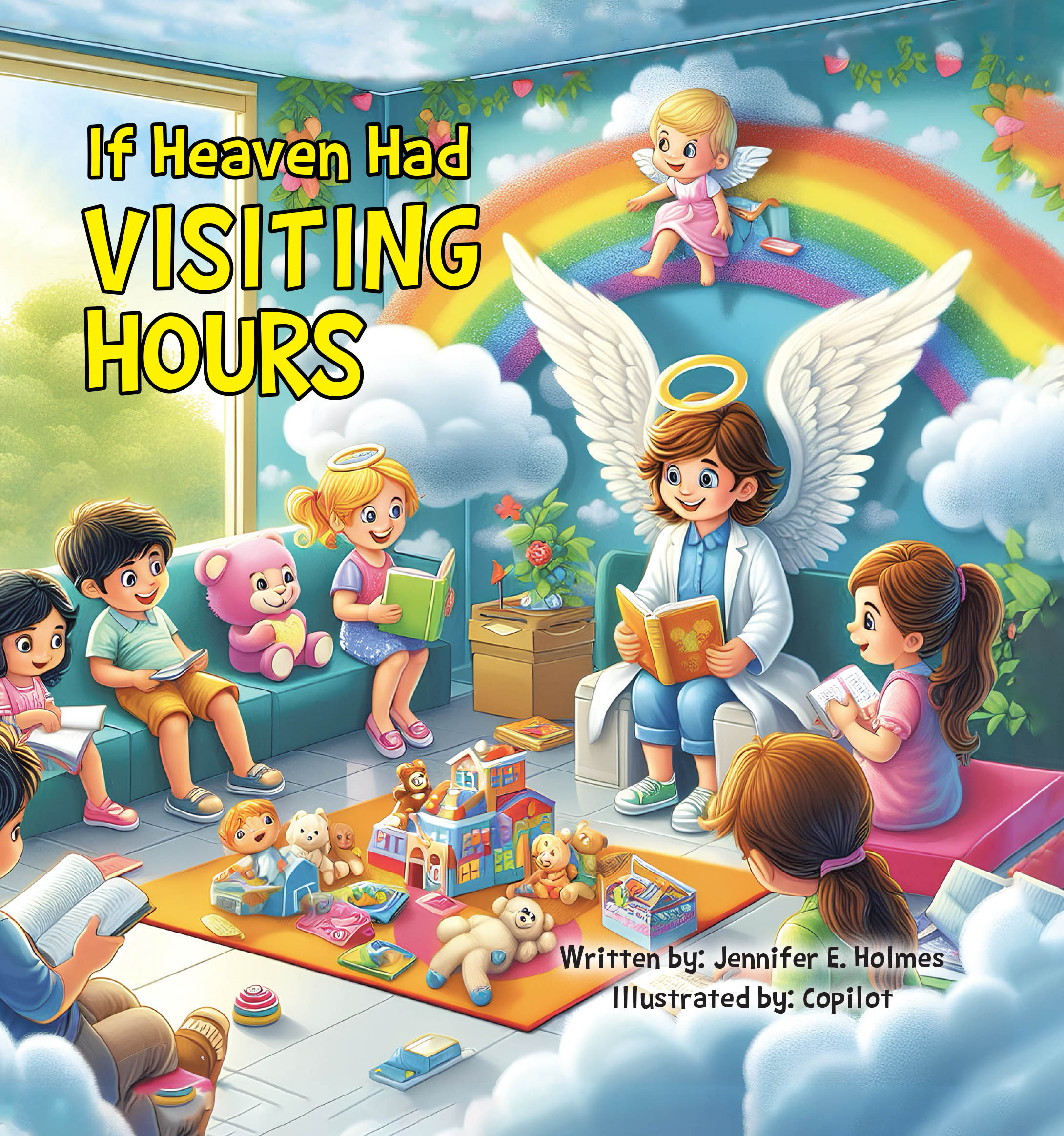 Jennifer E. Holmes’s Newly Released "If Heaven Had Visiting Hours" Offers Children a Gentle and Hopeful Way to Understand Loss