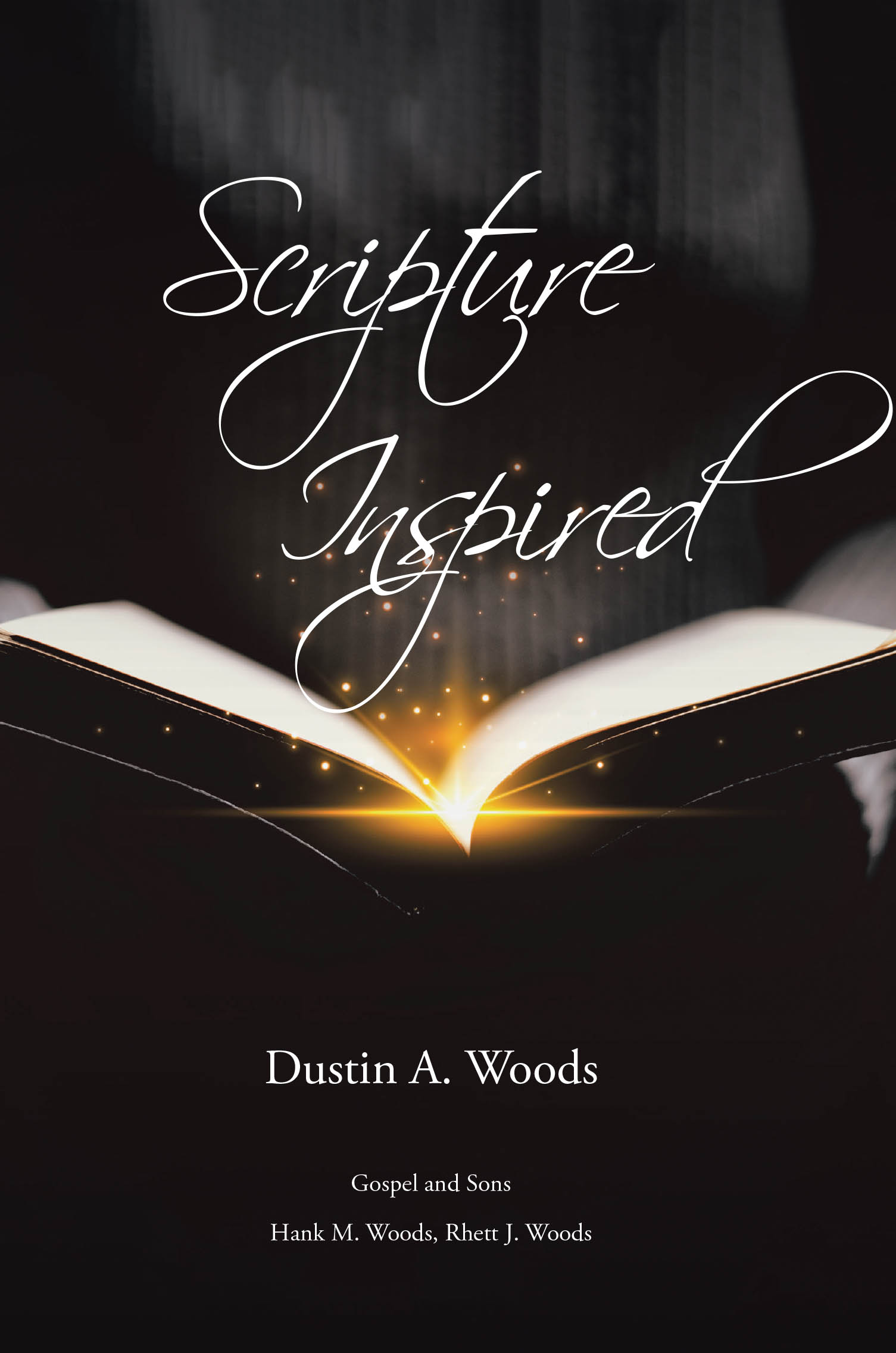 Dustin A. Woods’s Newly Released "Scripture Inspired" is a Prayerful Devotional That Weaves Biblical Passages Together to Encourage Deeper Study and Faith