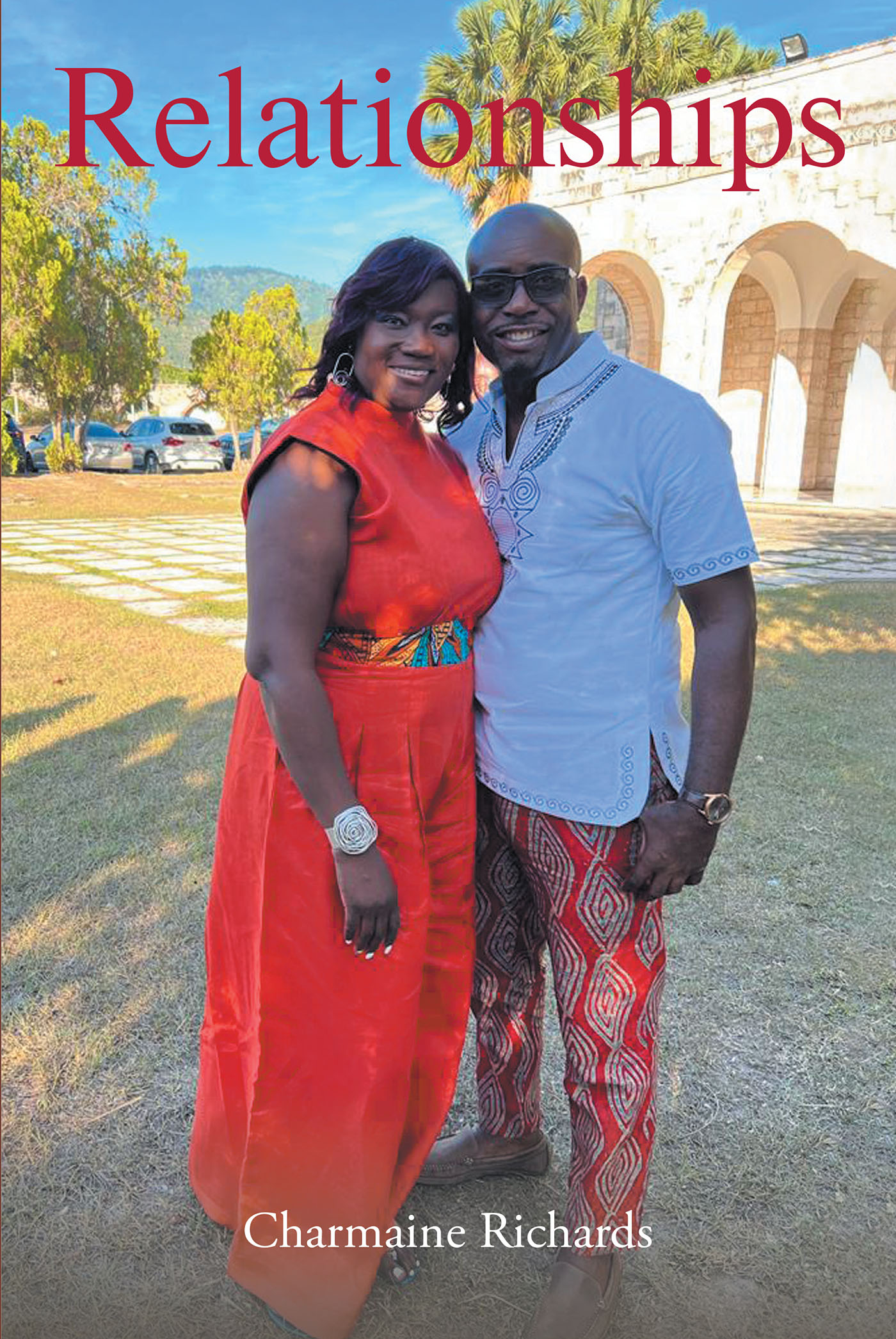 Charmaine Richards’s Newly Released "Relationships" is a Practical Guide to Building Stronger, Healthier, and More Joyful Connections