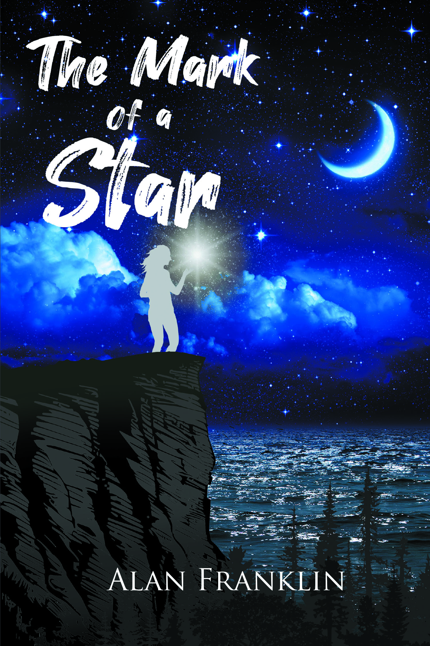 Author Alan Franklin’s New Book, "The Mark of a Star," is a Powerful Novel That Follows a Young Woman’s Search for Healing Following the Death of Her Beloved Sister