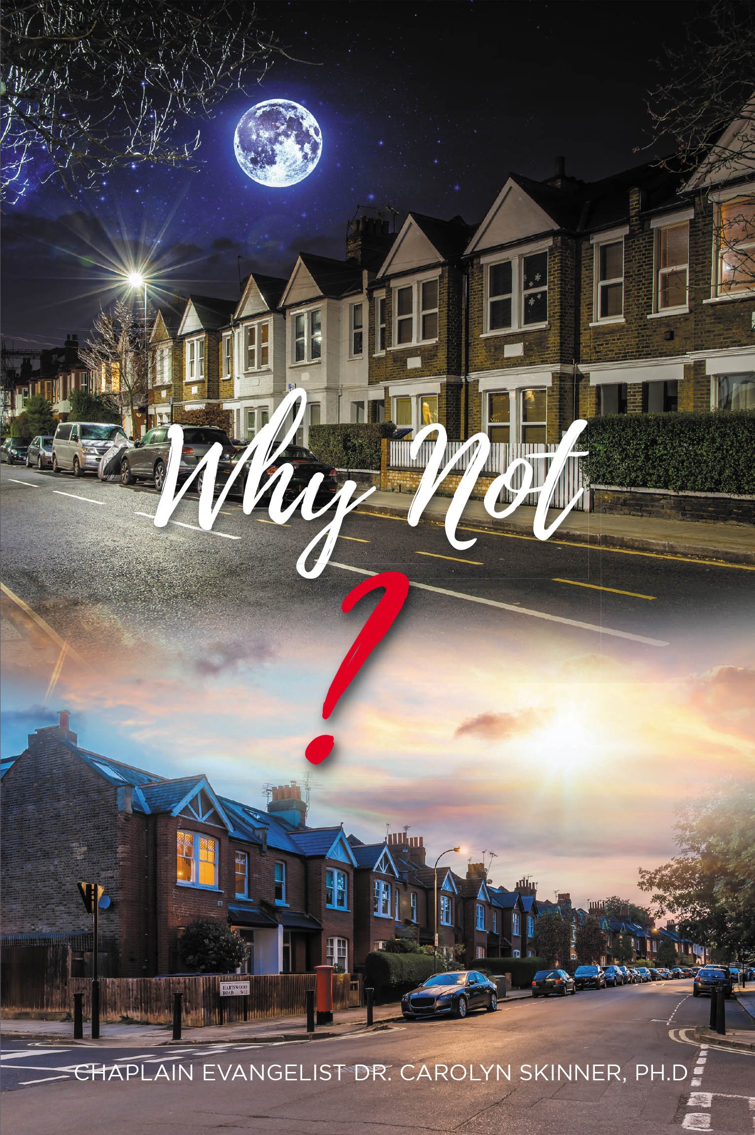 Author Chaplain Evangelist Dr. Carolyn Skinner, Ph.D’s New Book, “Why Not," Aims to Help Readers Answer Their Own Questions Concerning Their Faith and God’s Plan