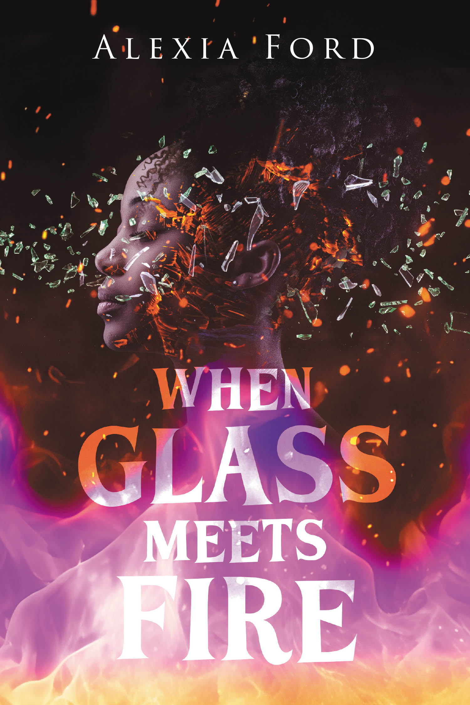 Author Alexia Ford’s New Book, "When Glass Meets Fire," is a Poignant and Compelling Series of Poetry Exploring Themes of Resilience, Healing, and Transformation
