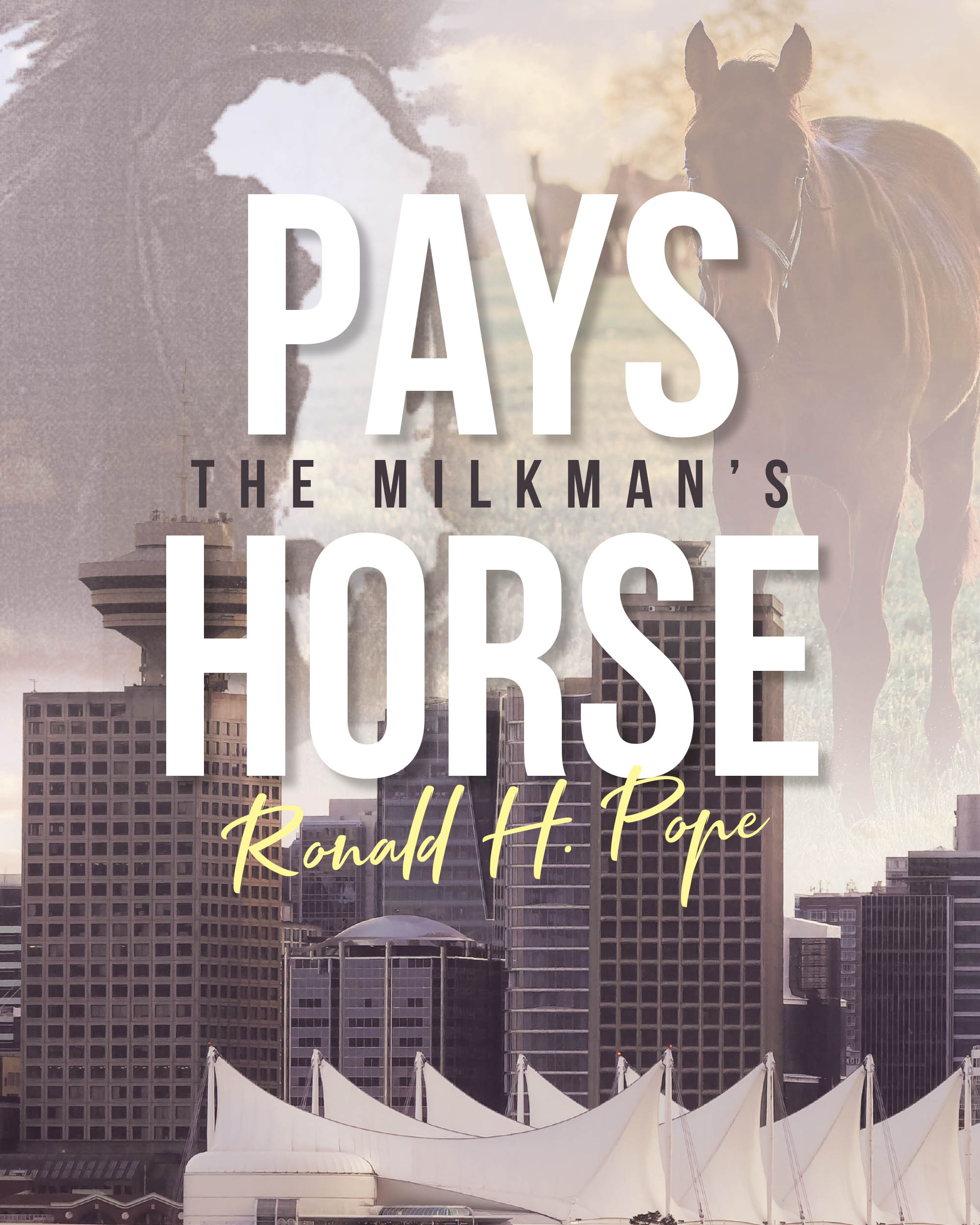 Author Ronald H. Pope’s New Book, "Pays: The Milkman's Horse," is a True Account That Follows the Author’s Father and His Time Working as a Milkman in the Late 1920s