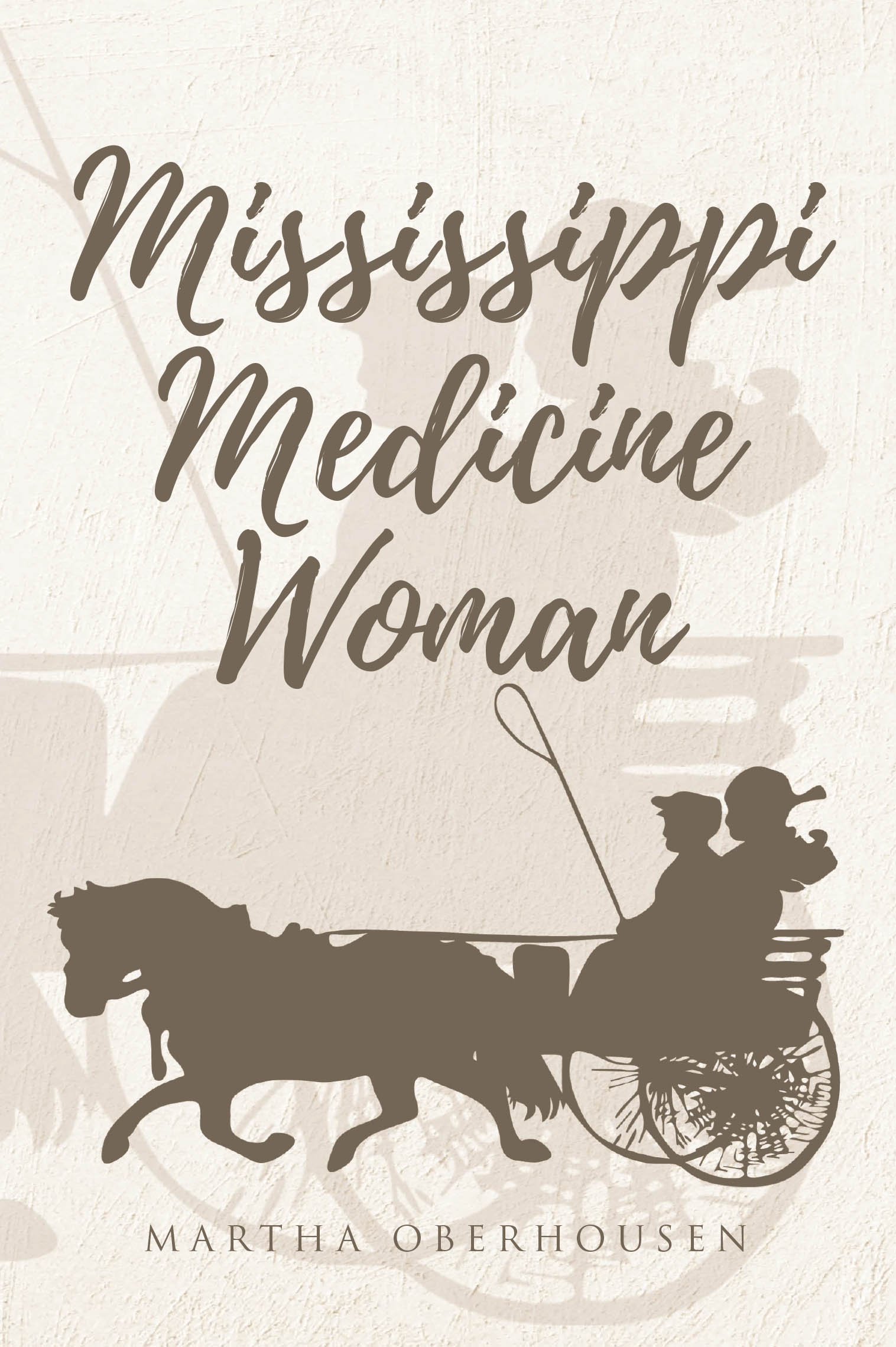 Author Martha Oberhousen’s New Book, "Mississippi Medicine Woman," is a Riveting Tale of a Young Woman Who Travels with Her Grandmother Across Mississippi to Heal Others