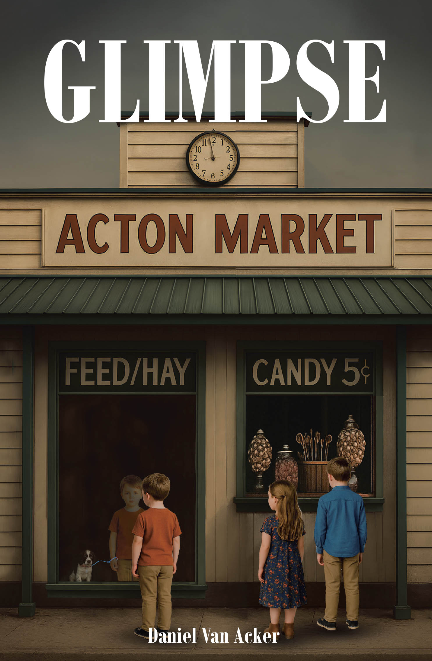 Author Daniel Van Acker’s New Book, "Glimpse," is a Compelling Tale That Centers Around One Man with the Ability to See Into the Future and Change Its Outcome