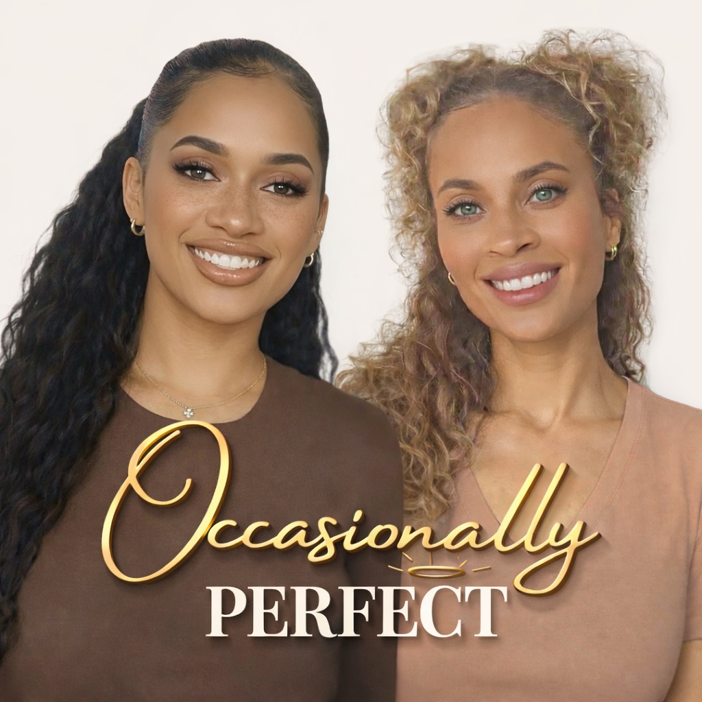 New Podcast "Occasionally Perfect" Launches February 17: Two Best Friends Tackle Wellness Without the BS