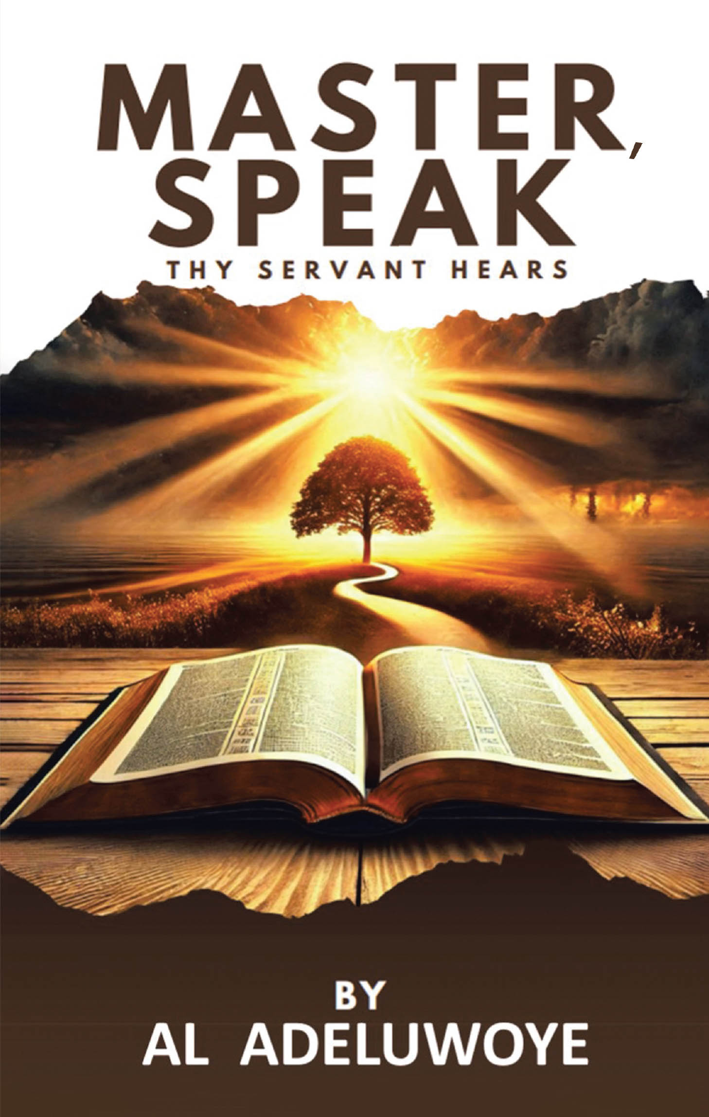 Al Adeluwoye’s Newly Released "Master, Speak: Thy Servant Hears" is an Interactive Daily Devotional Guiding Readers Into a Deeper, Two-Way Conversation with God
