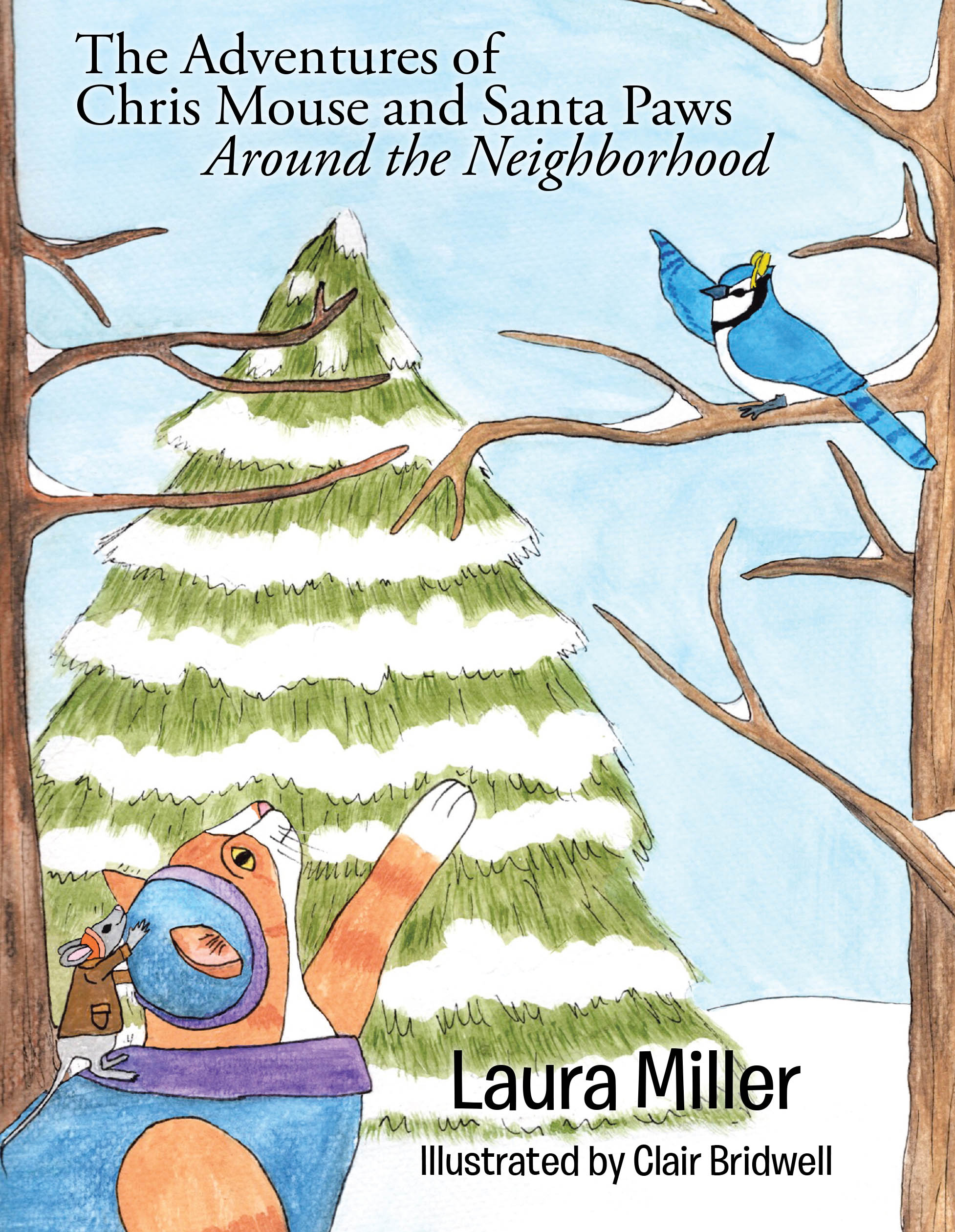 Laura Miller’s Newly Released "The Adventures of Chris Mouse and Santa Paws" is a Charming Children’s Story About Kindness, Friendship, and Helping Others