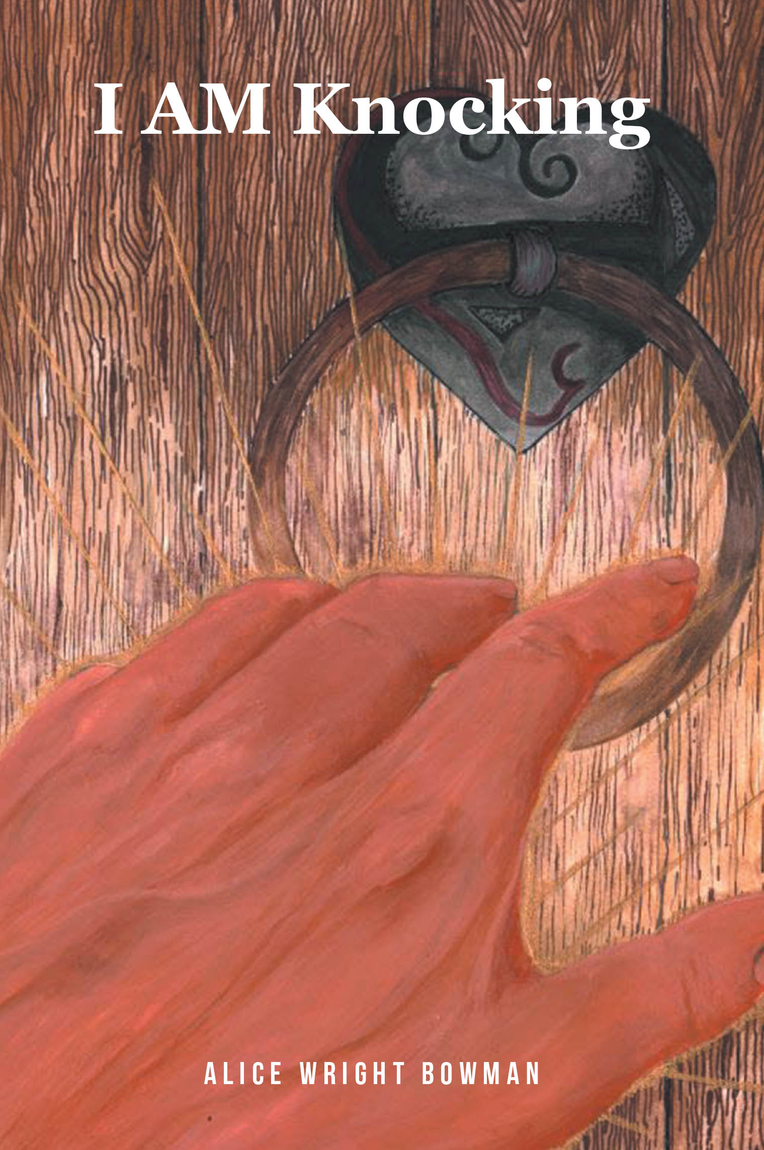 Alice Wright Bowman’s New Book, "I AM Knocking," is a Heartfelt Devotional Collection That Invites Readers to Reflect, Pray, & Respond to Christ’s Call with Renewed Faith