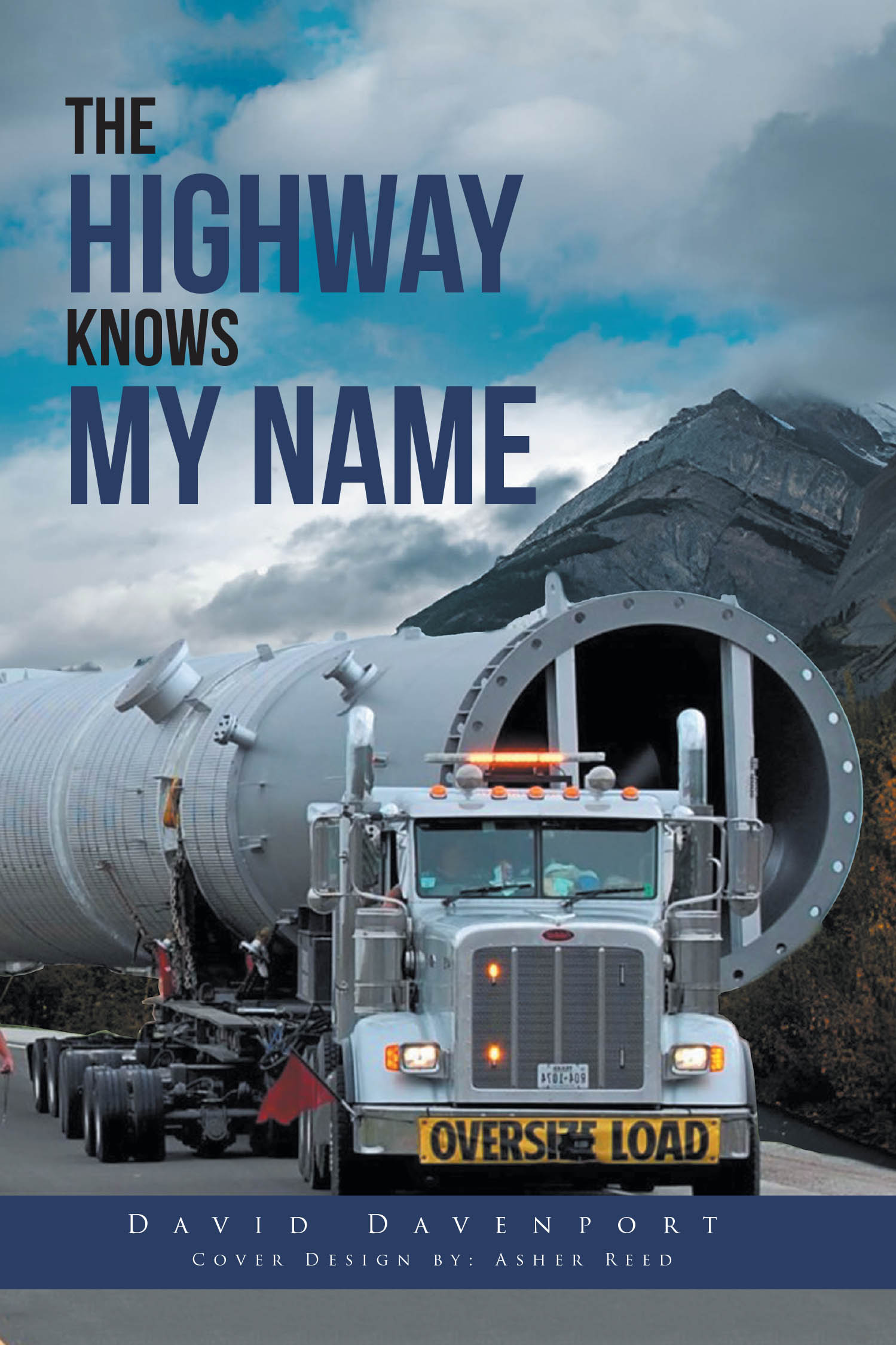 David Davenport’s Newly Released "The Highway Knows My Name" is a Faith-Filled Collection of Devotional Reflections Drawn from a Lifetime on the Road