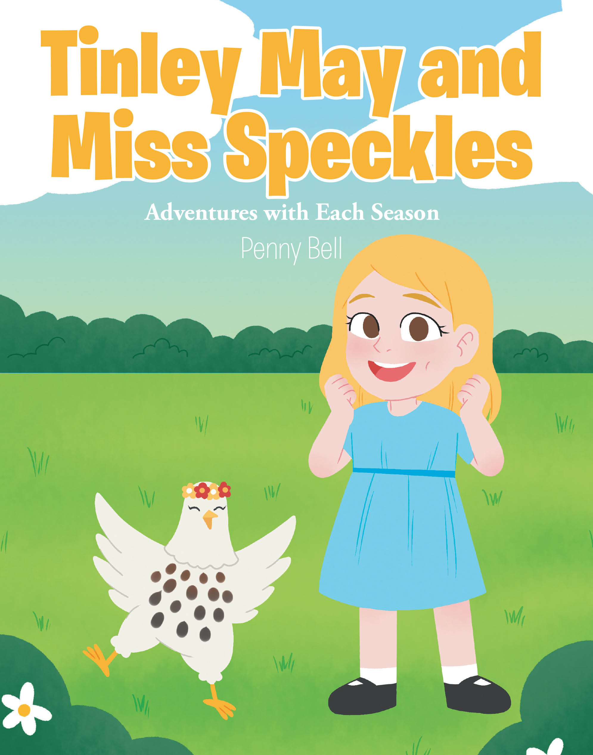 Penny Bell’s Newly Released "Tinley May and Miss Speckles" is a Charming Children’s Tale Celebrating Friendship, Family, and the Beauty of Each Season