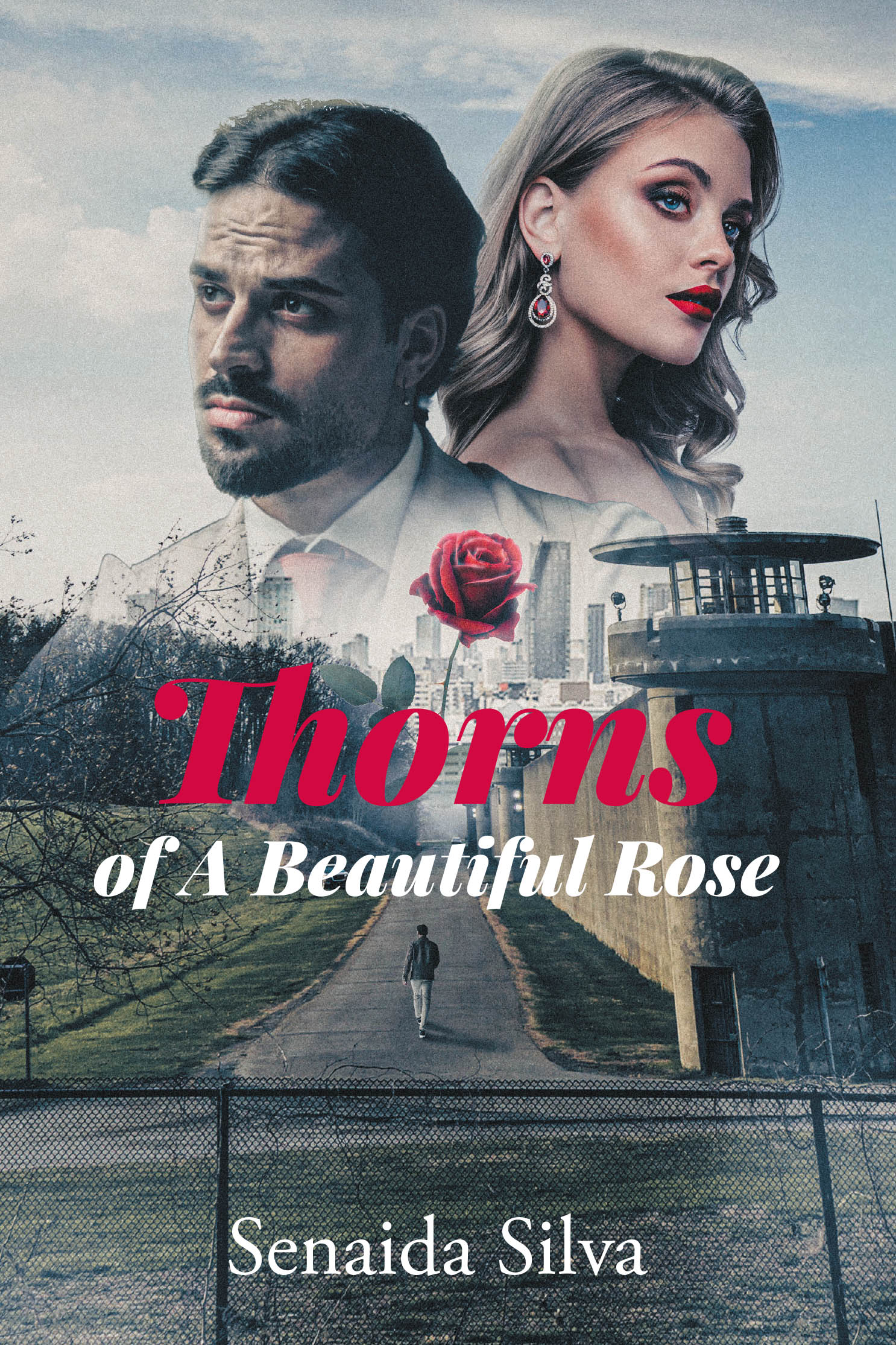 Senaida Silva’s New Book, "Thorns of A Beautiful Rose," is a Gripping Novel That Follows a Young Man Who is Dragged Into an Underworld of Revenge by a Beautiful Woman