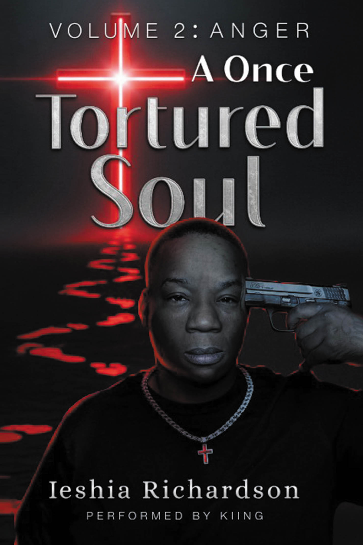 Author Ieshia Richardson’s New Book, "A Once Tortured Soul: Volume 2: Anger," is a Powerful Collection of Poems That Explores How the Pain Can Easily Turn to Rage