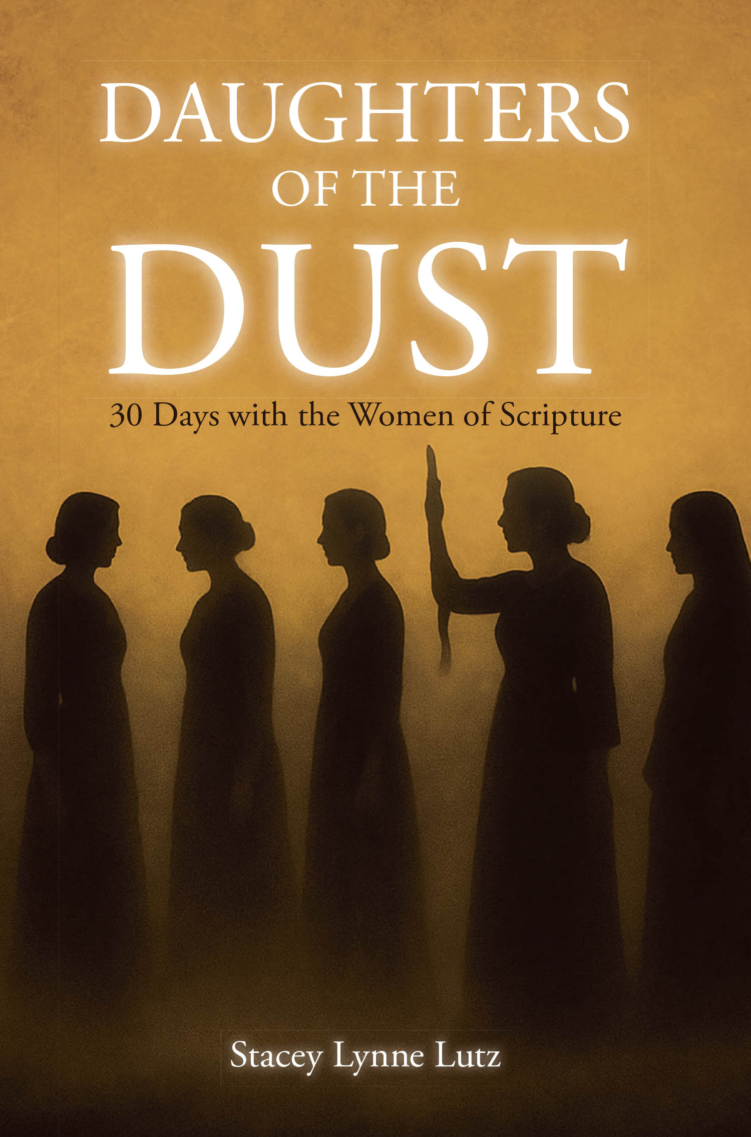 Author Stacey Lynne Lutz’s New Book, "Daughters of the Dust: 30 Days with the Women of Scripture," Explores the Stories of Women from the Bible and Their Lasting Faith