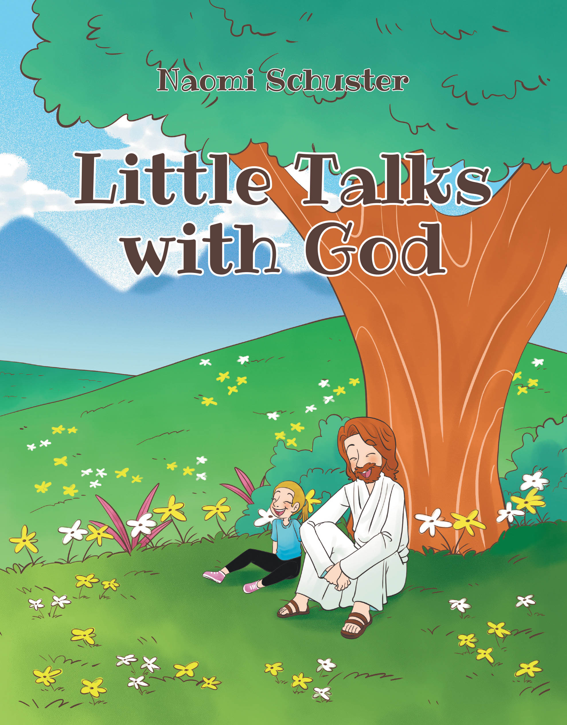 Author Naomi Schuster’s New Book, "Little Talks with God," is a Heartfelt Tale That Encourages Young Readers to Talk with God Through Both Joys and Struggles in Life