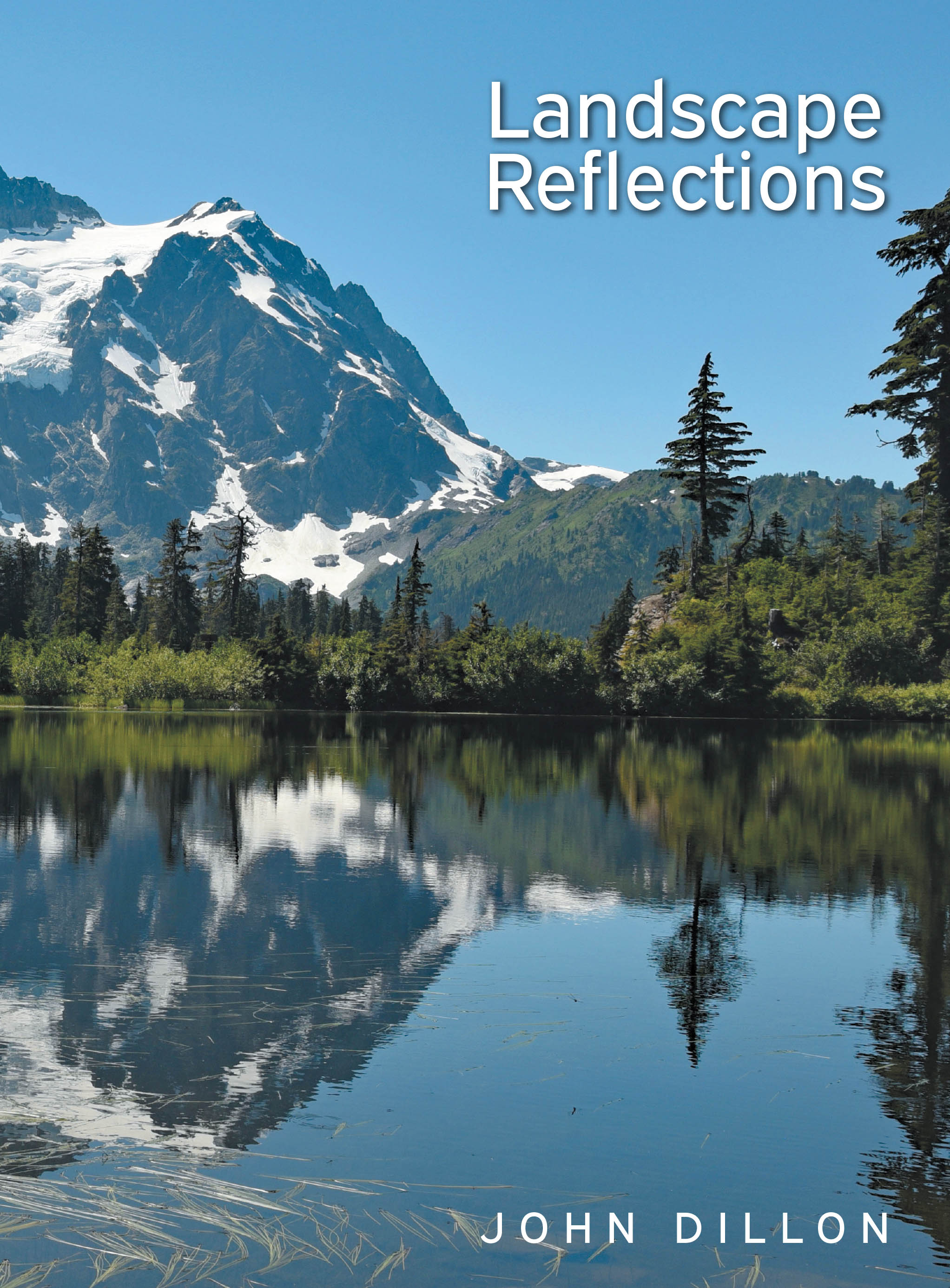 Author John Dillon’s New Book, "Landscape Reflections," is a Stirring Collection That Encourages Readers to Appreciate God in the Beauty of His Creation