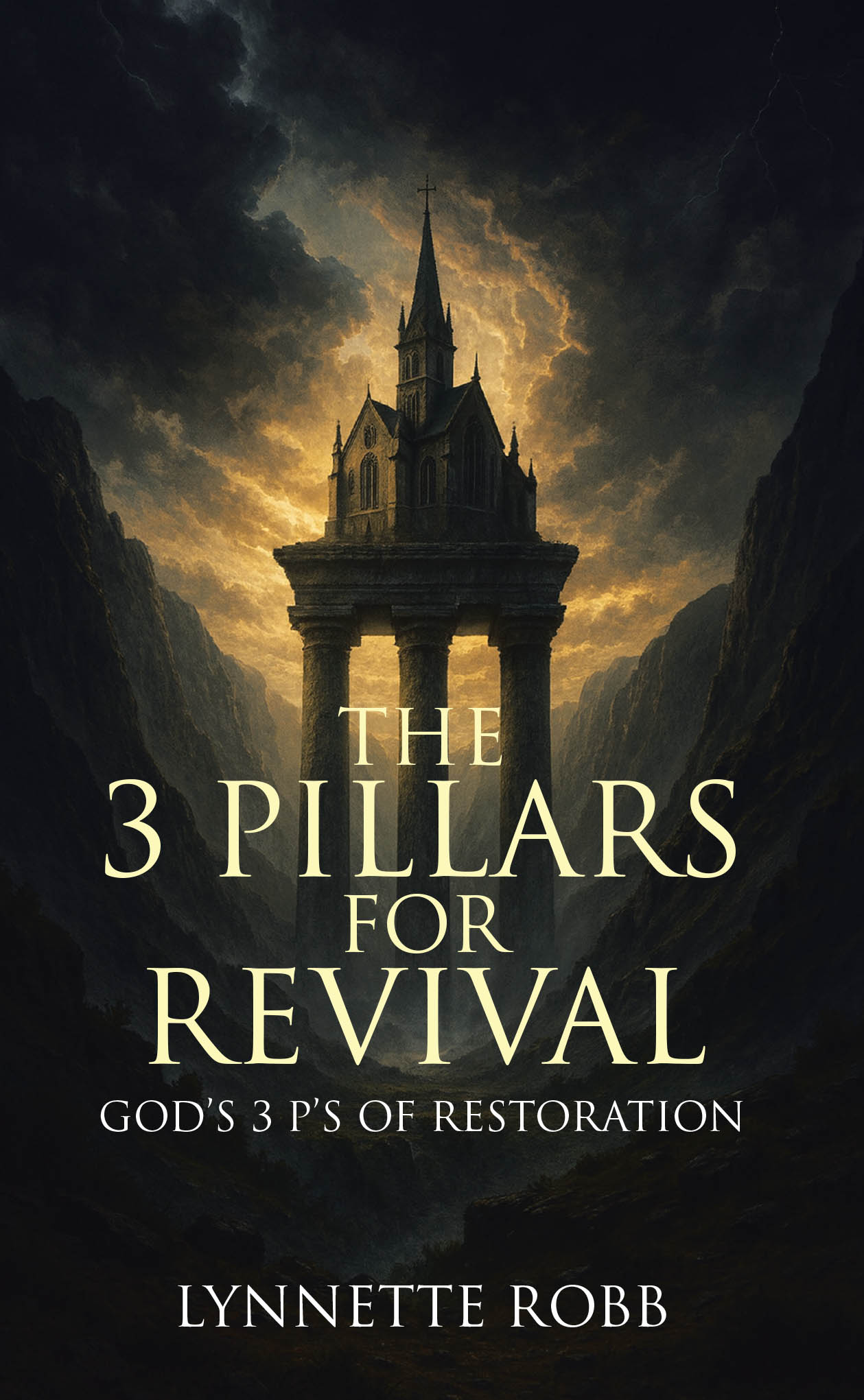 Author Lynnette Robb’s New Book, “The 3 Pillars for Revival: God's 3 P's of Restoration,” is an Enlightening Guide to Understanding God’s Plan for Restoration and Revival