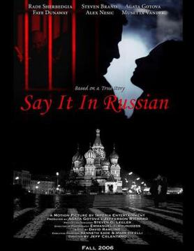 Award-Winning Romantic Thriller “Say It in Russian” Starring Faye Dunaway and Rade Sherbedgia Now Streaming on Amazon