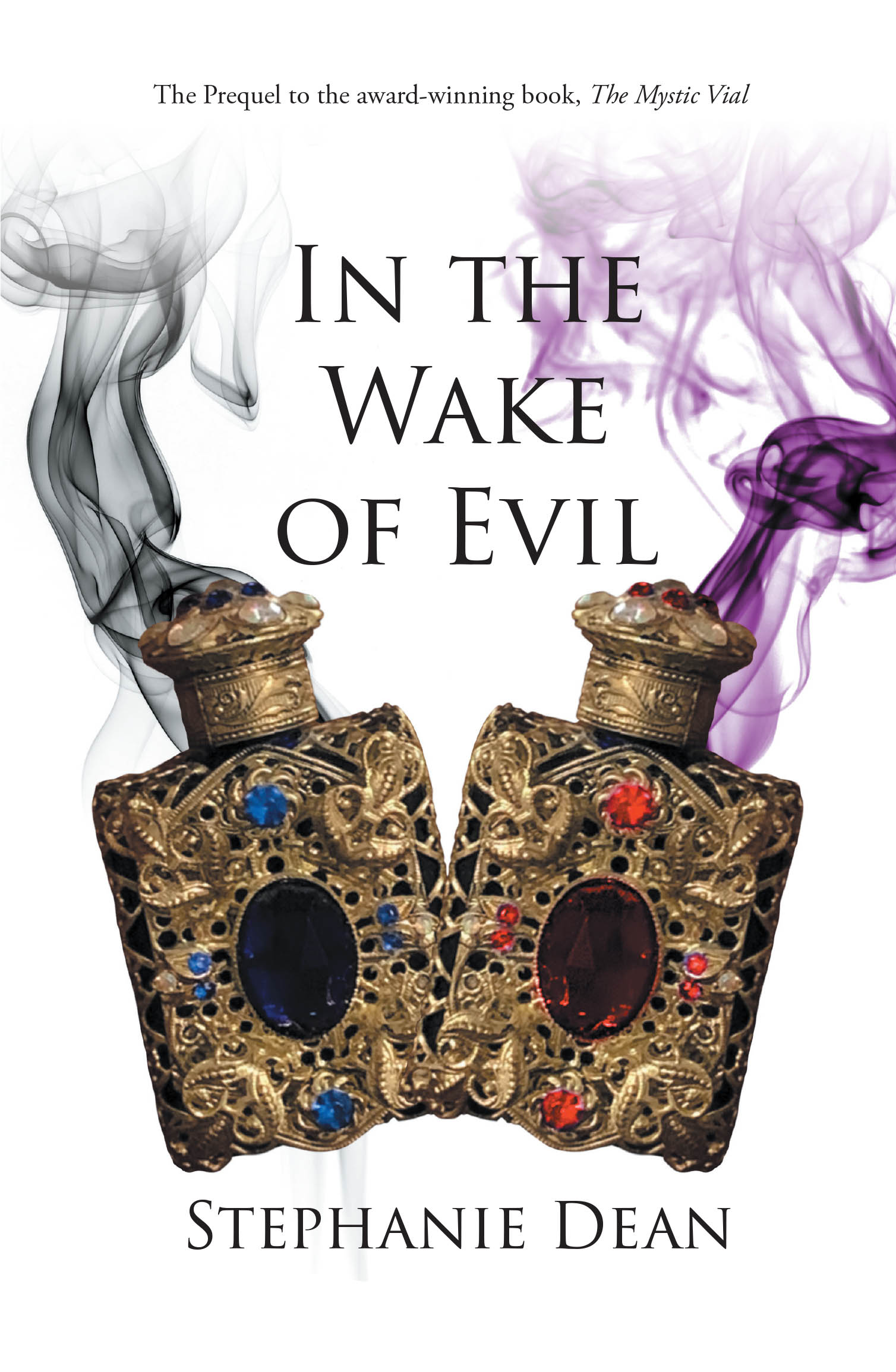 Author Stephanie Dean’s New Book, "In the Wake of Evil," is a Compelling Novel That Explores How a Devastating War Forever Changed the Land of Snickerdoodle