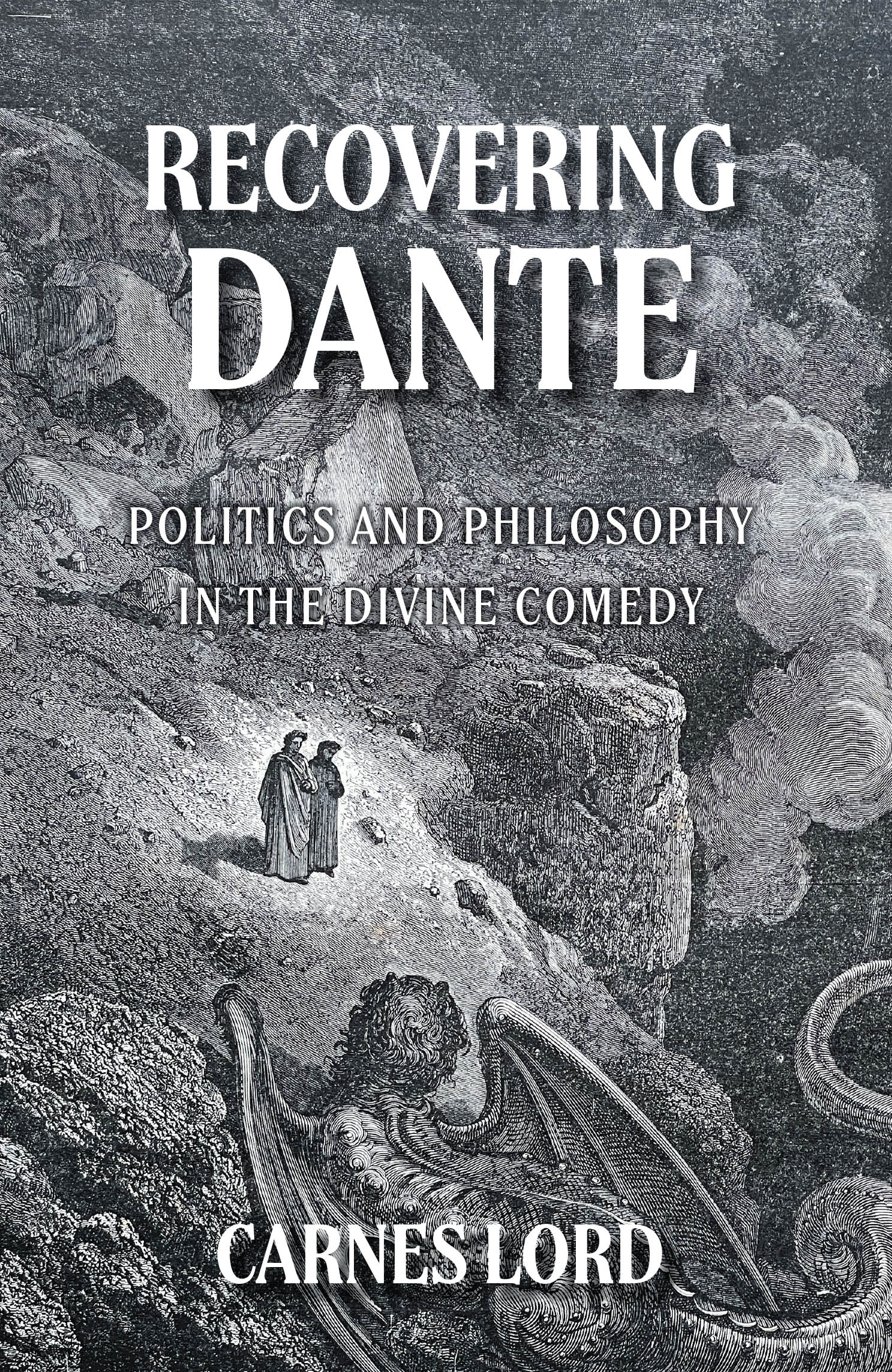 Recent Release, "Recovering Dante," from Page Publishing Author CARNES LORD, Offers a Radically New Interpretation of the Great Italian Poet's Philosophy